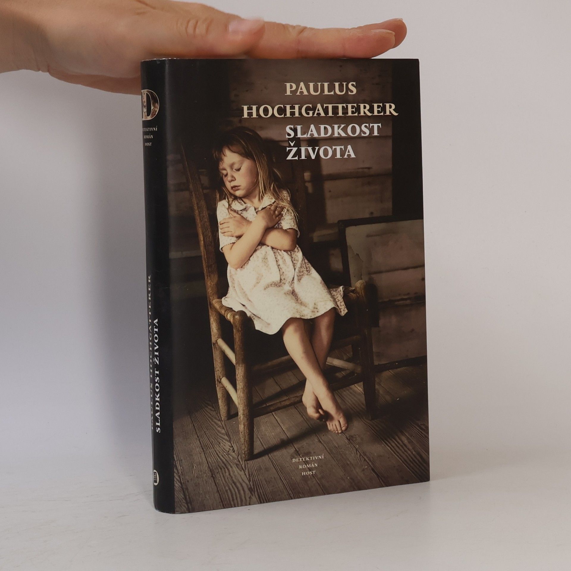 Paulus Hochgatterer Sladkost života: Detektivní román