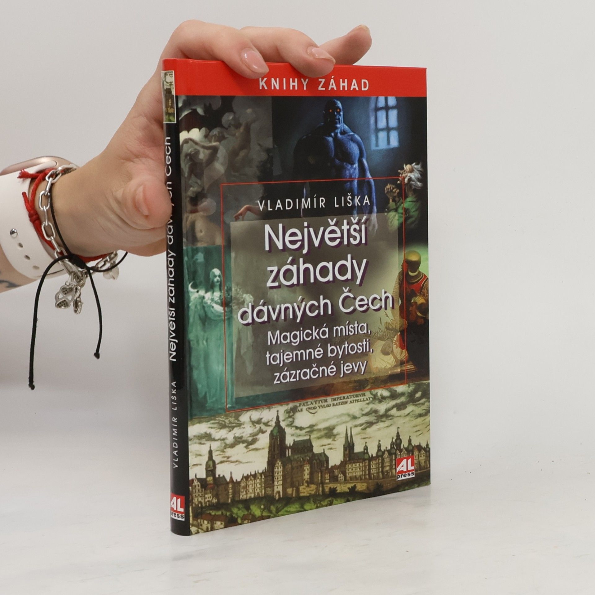 Vladimír Liška Největší záhady dávných Čech. Magická místa, tajemné bytosti, zázračné jevy