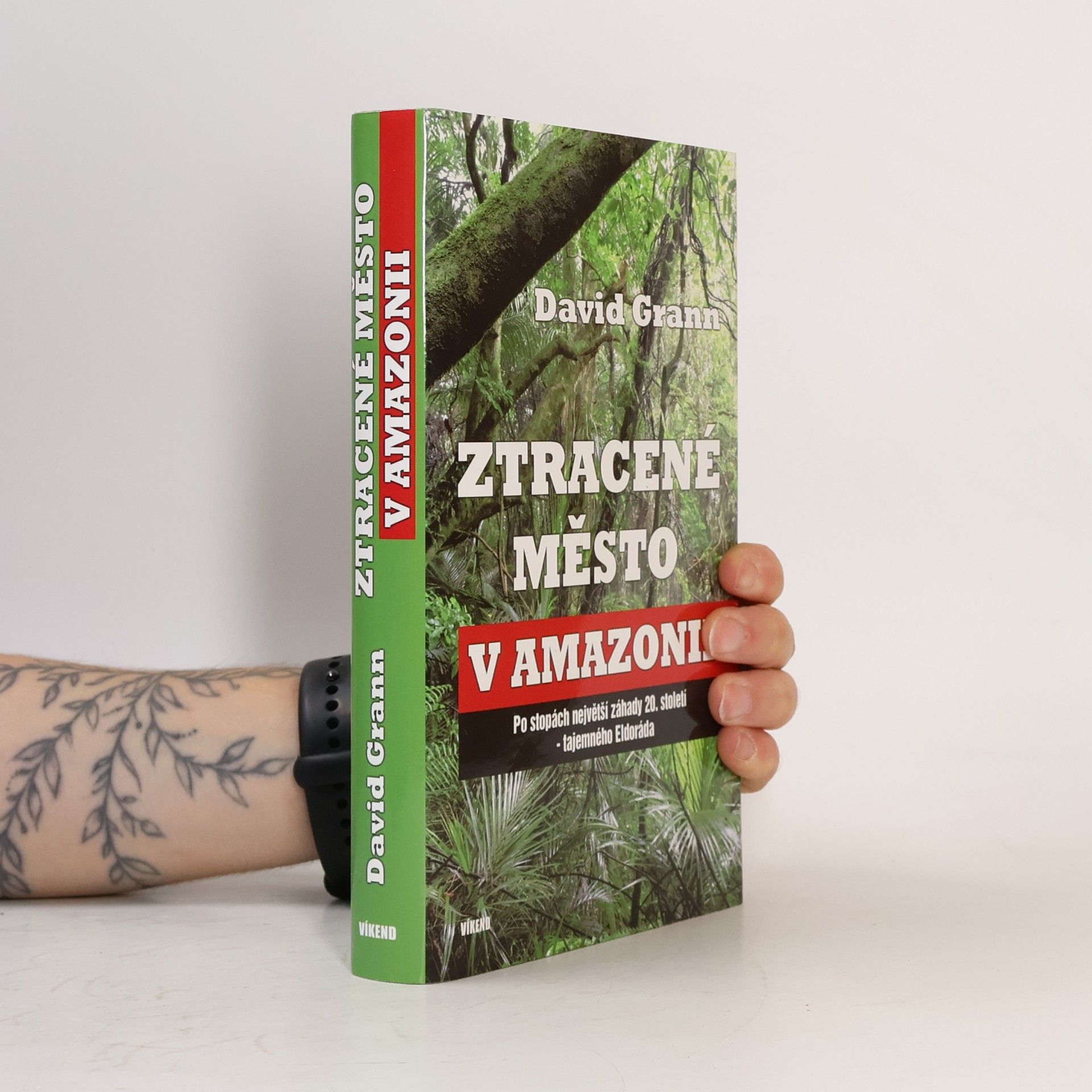 David Grann Ztracené město v Amazonii