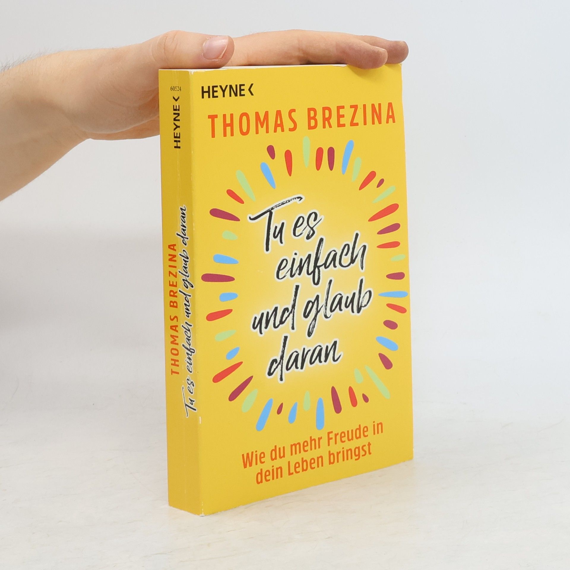 Thomas Brezina Tu es einfach und glaub daran