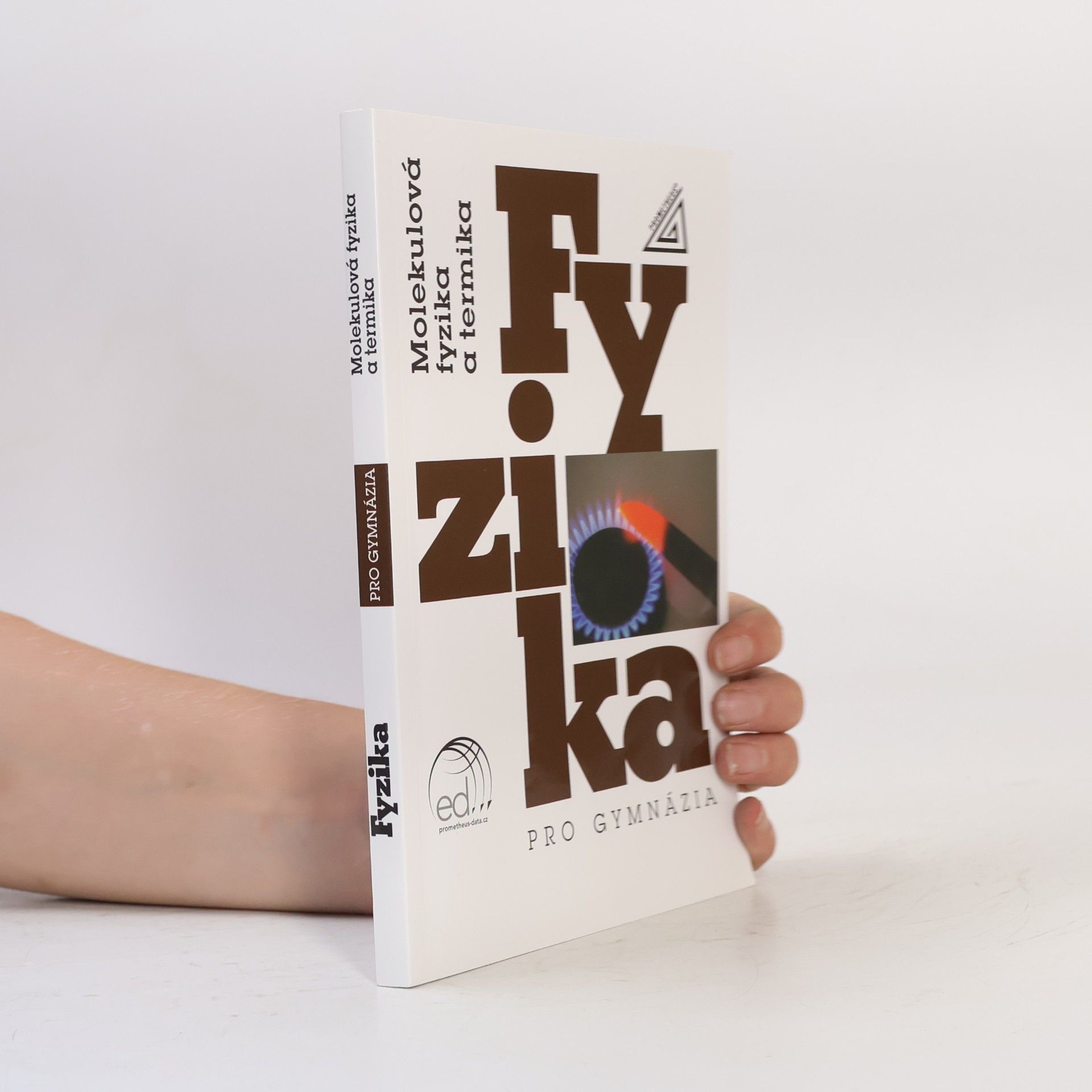 Autorenkollektiv Fyzika pro gymnázia. Molekulová fyzika a termika