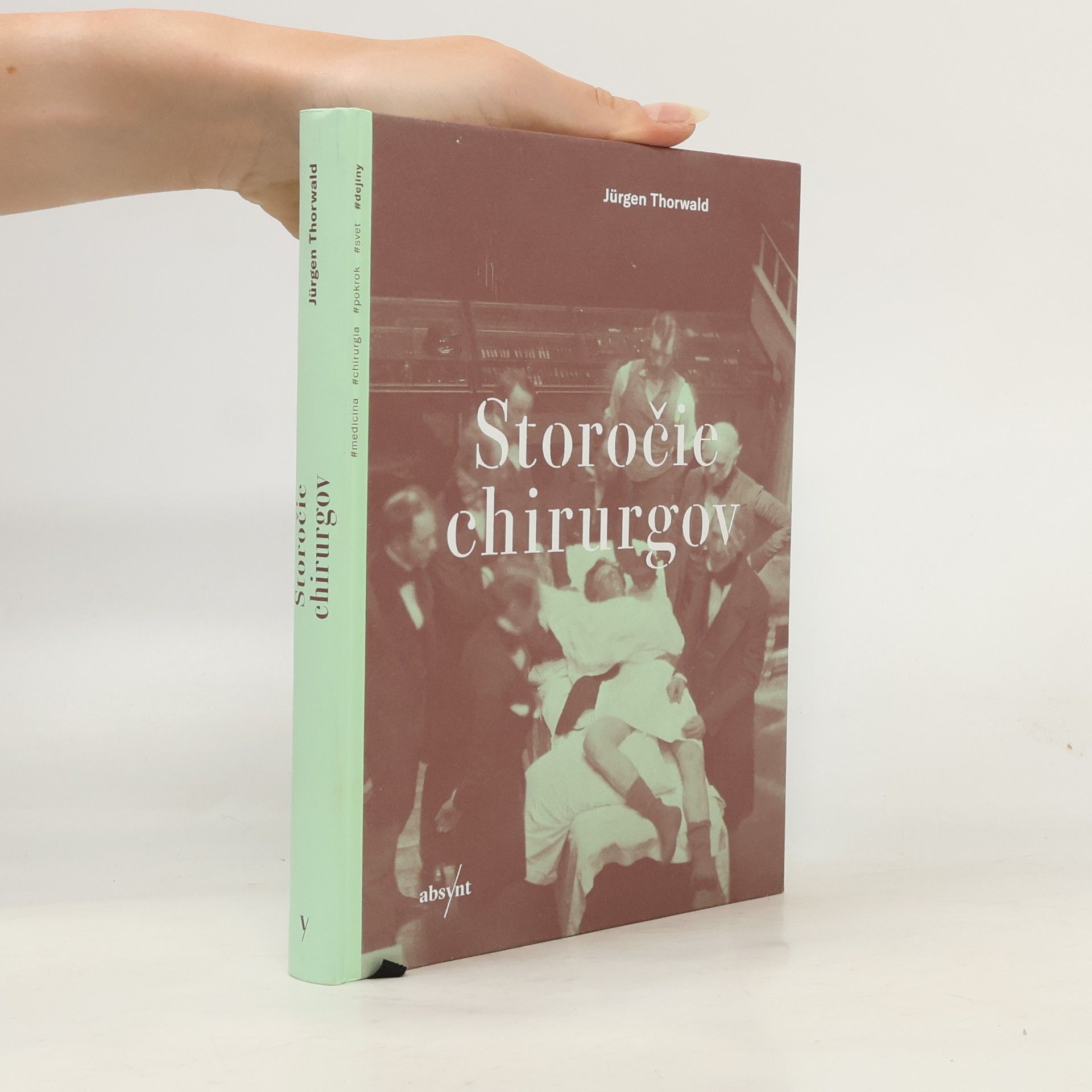 Jürgen Thorwald Storočie chirurgov