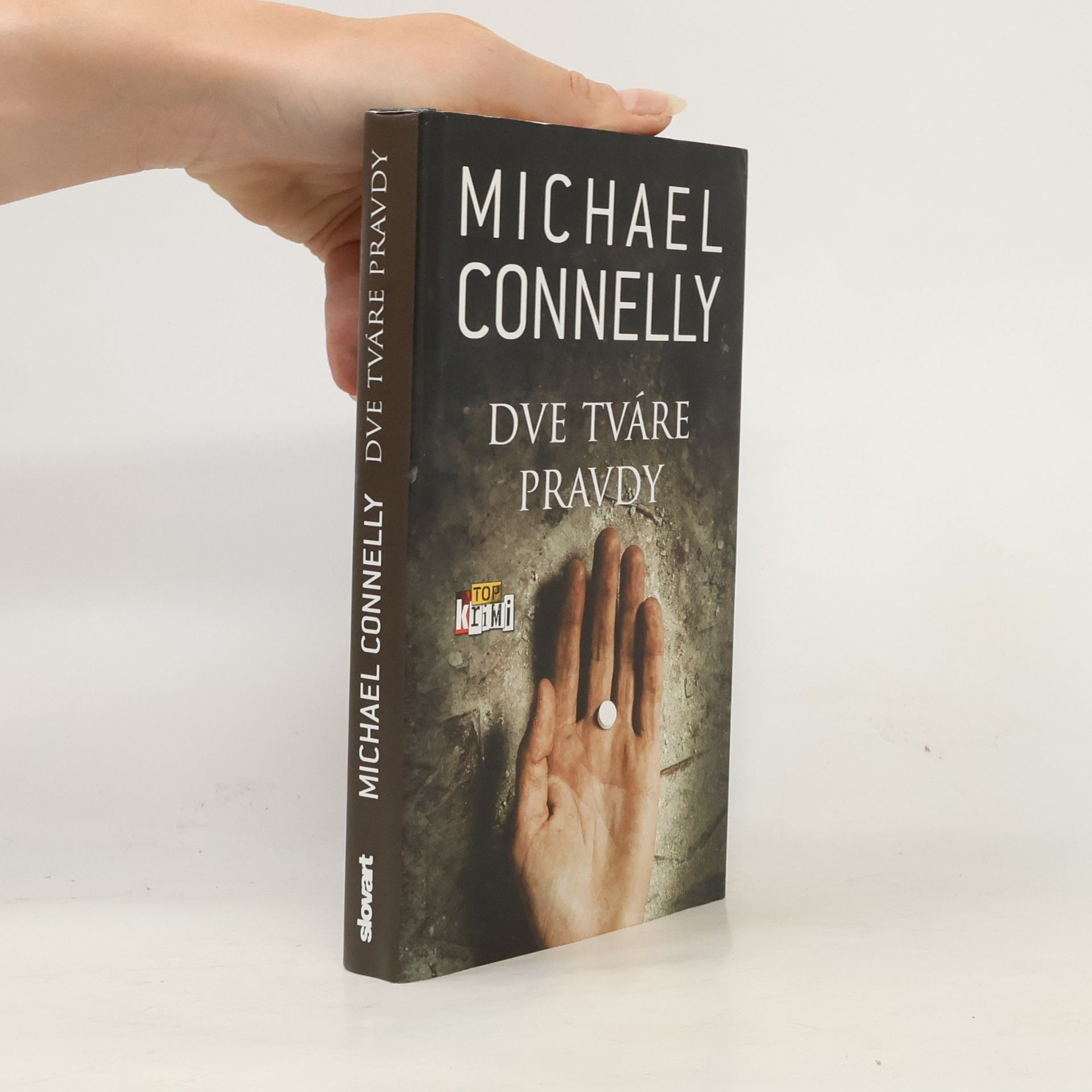 Michael Connelly Dve tváre pravdy