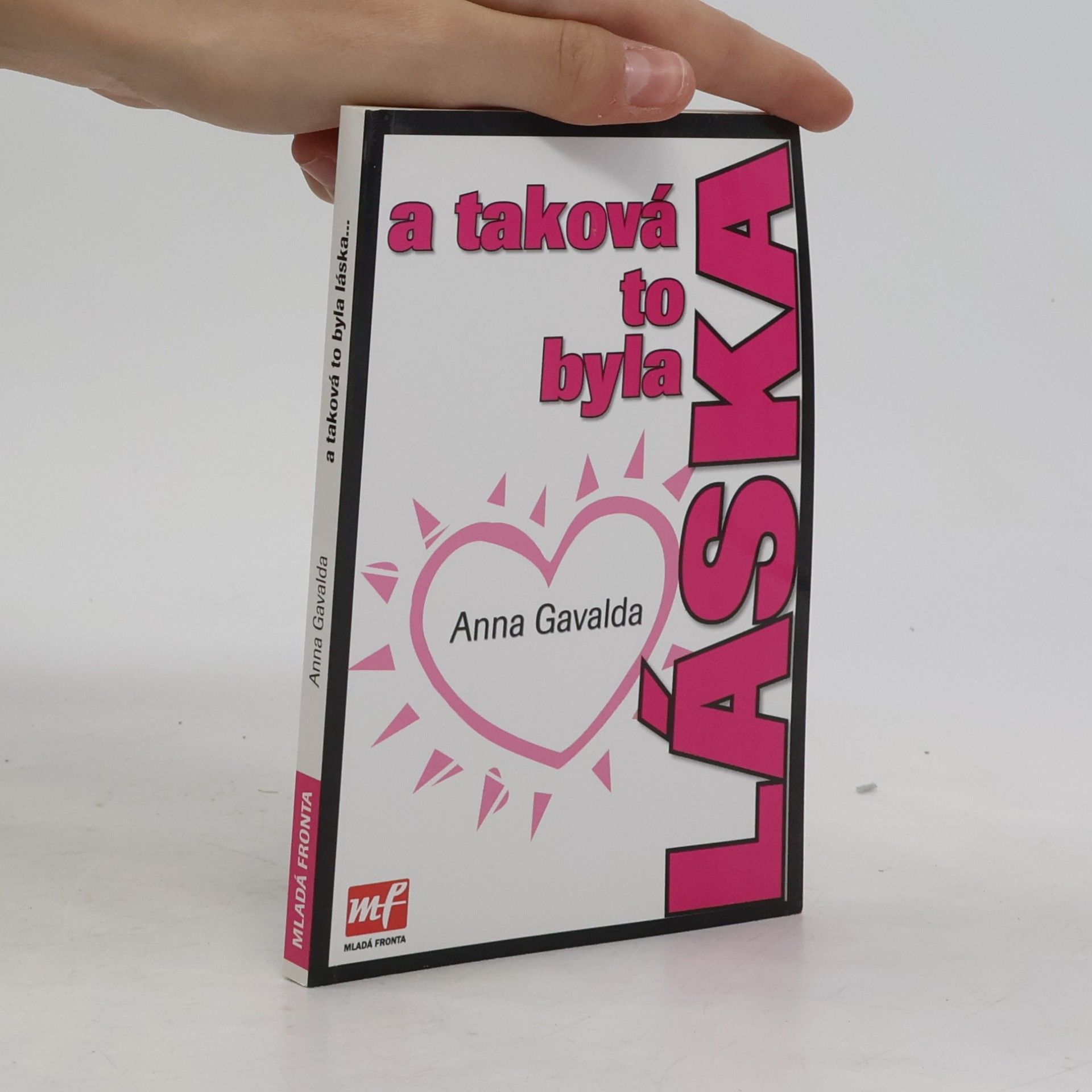 Anna Gavalda A taková to byla láska
