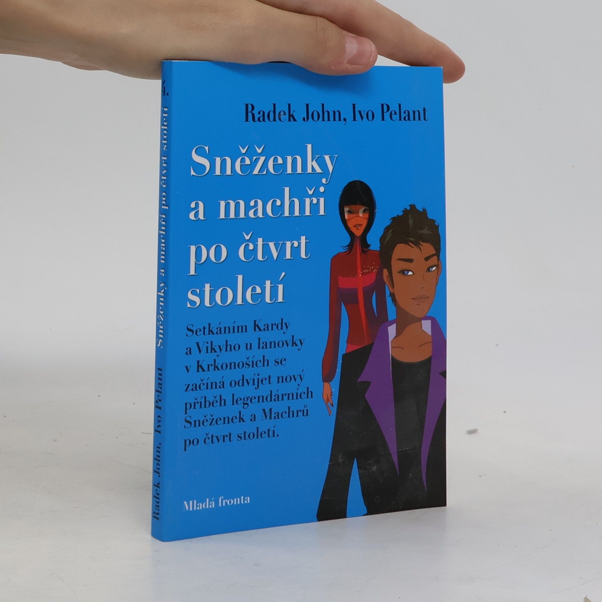 Radek John Sněženky a machři po čtvrt století