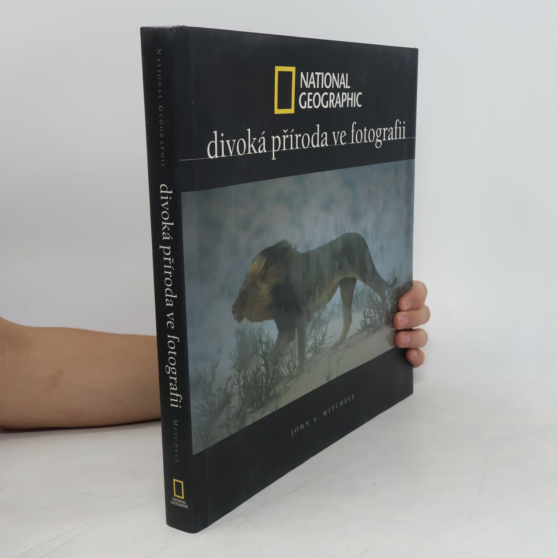 John G. Mitchell Divoká příroda ve fotografii