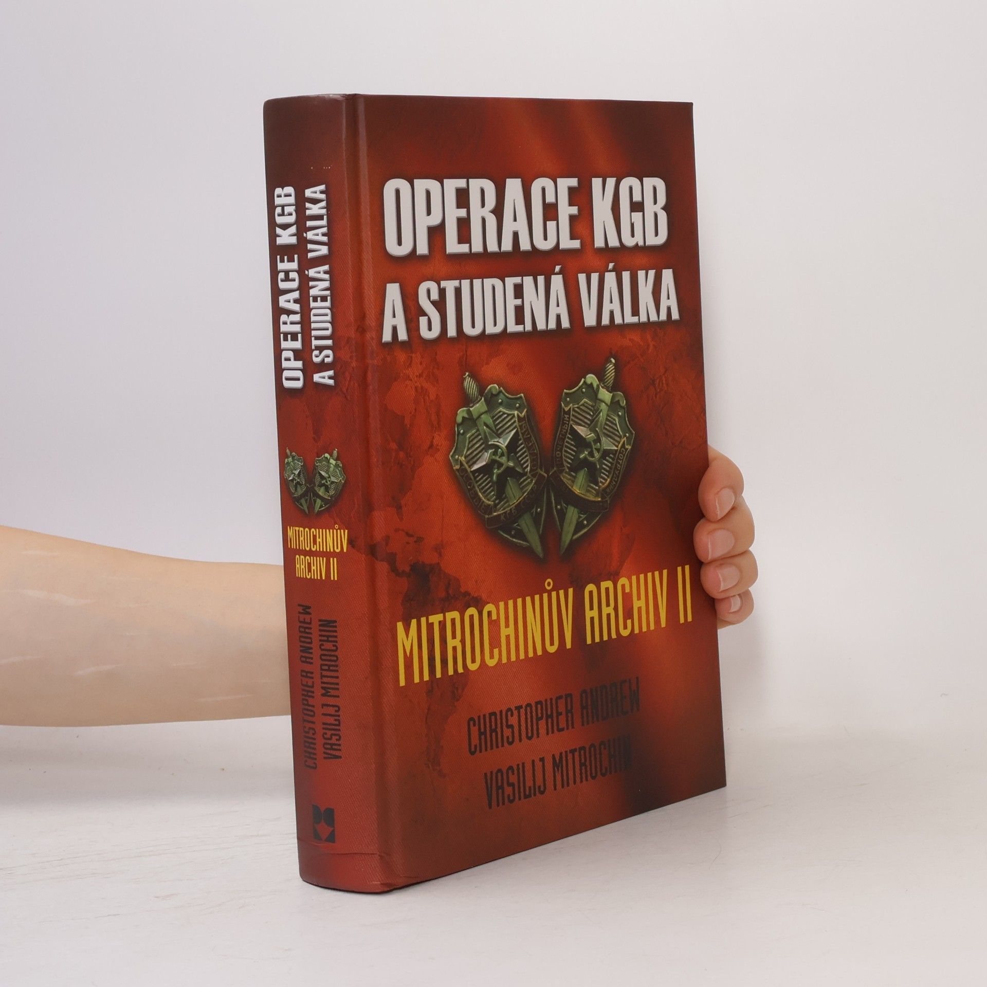 Christopher Andrew Operace KGB a studená válka. Mitrochinův archiv II