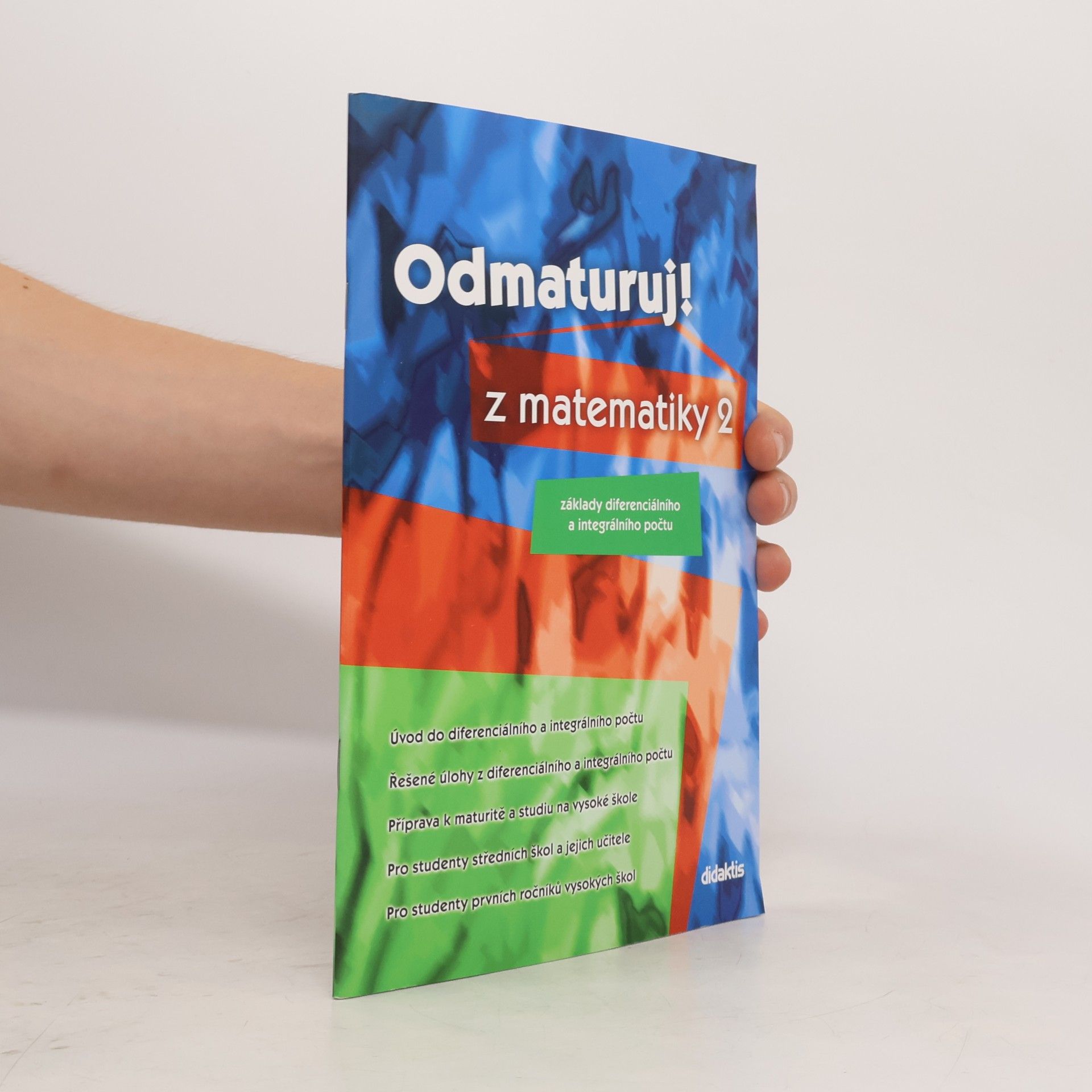 Odmaturuj! z matematiky 2. Základy diferenciálního a integrálního počtu