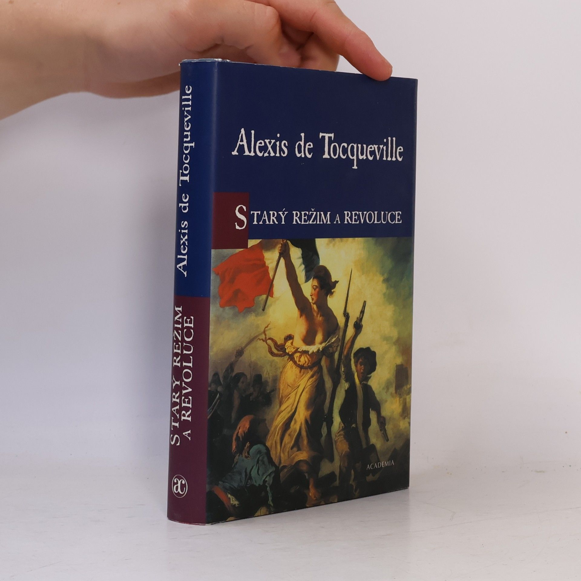 Alexis de Tocqueville Starý režim a Revoluce