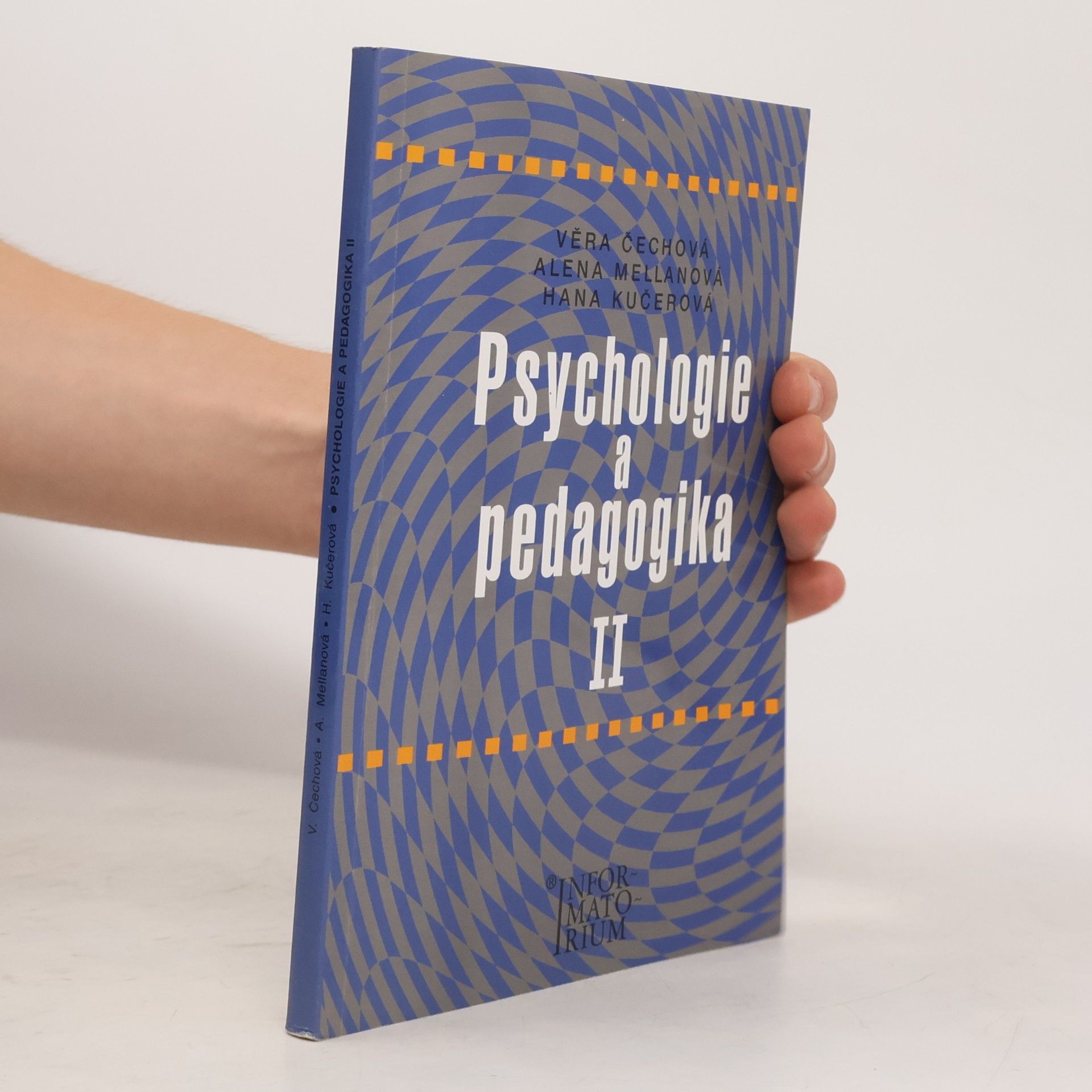 Věra Čechová Psychologie a pedagogika II : pro střední zdravotnické školy