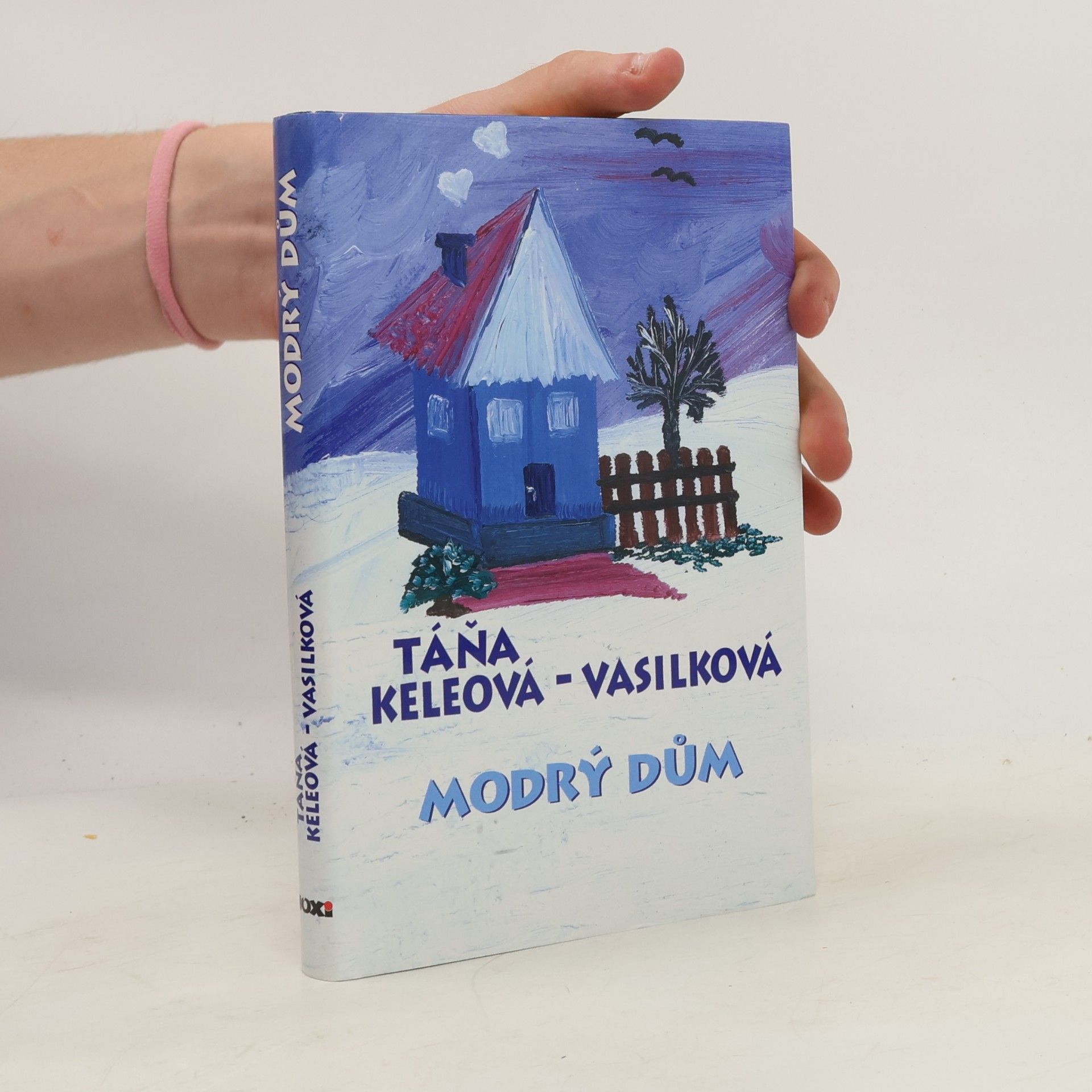 Táňa Keleová-Vasilková Modrý dům