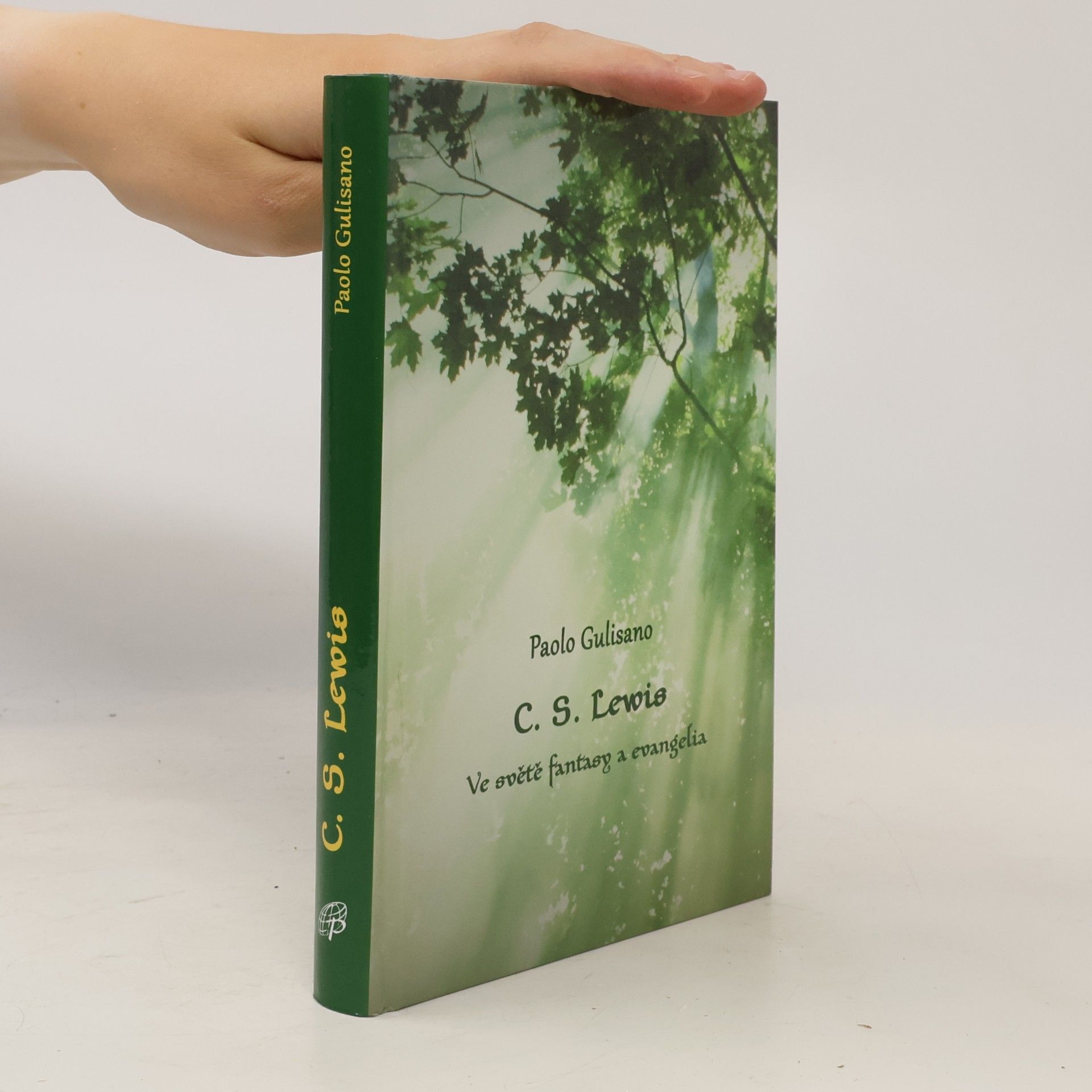 Paolo Gulisano C. S. Lewis. Ve světě fantasy a evangelia