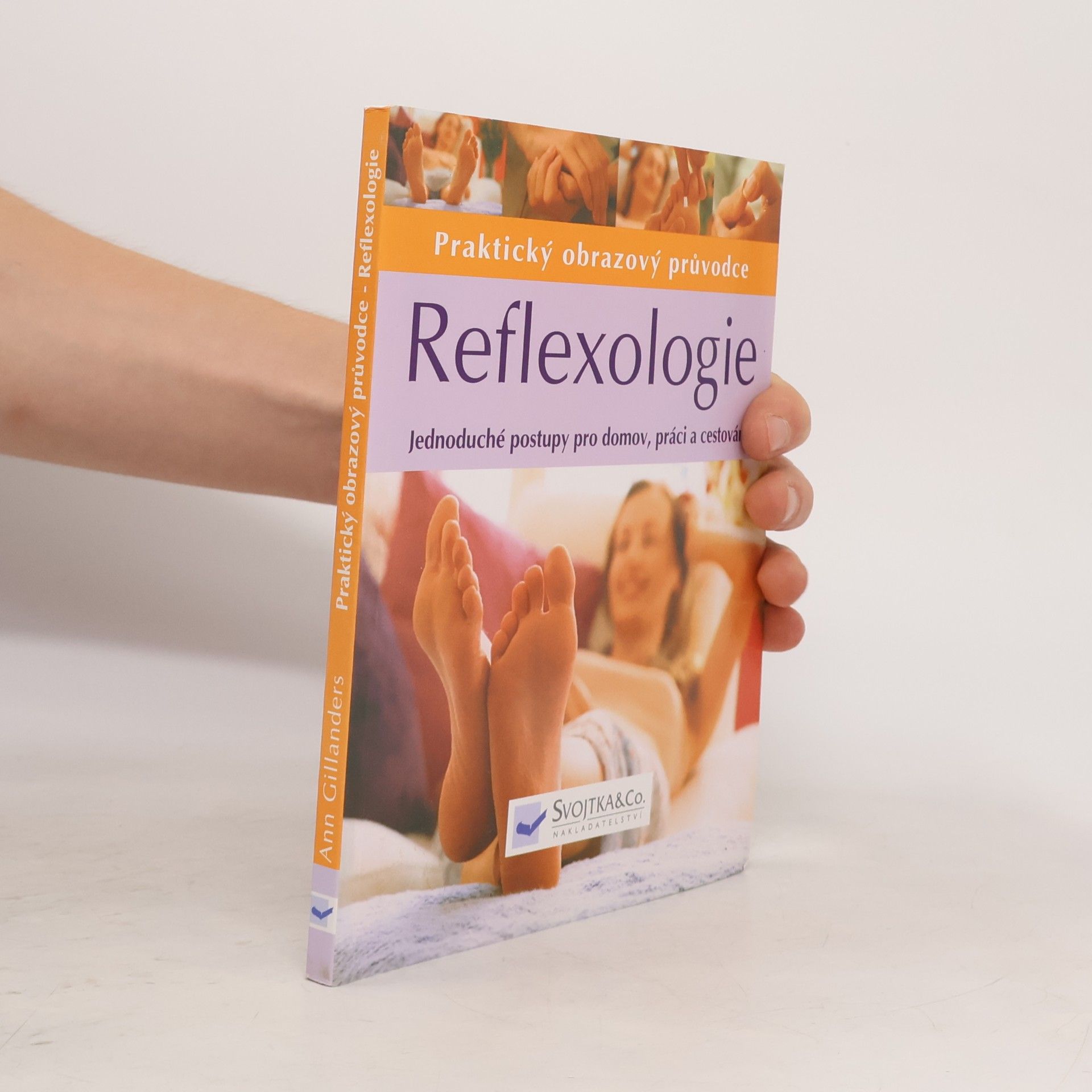 Ann Gillanders Reflexologie. Praktický obrazový průvodce