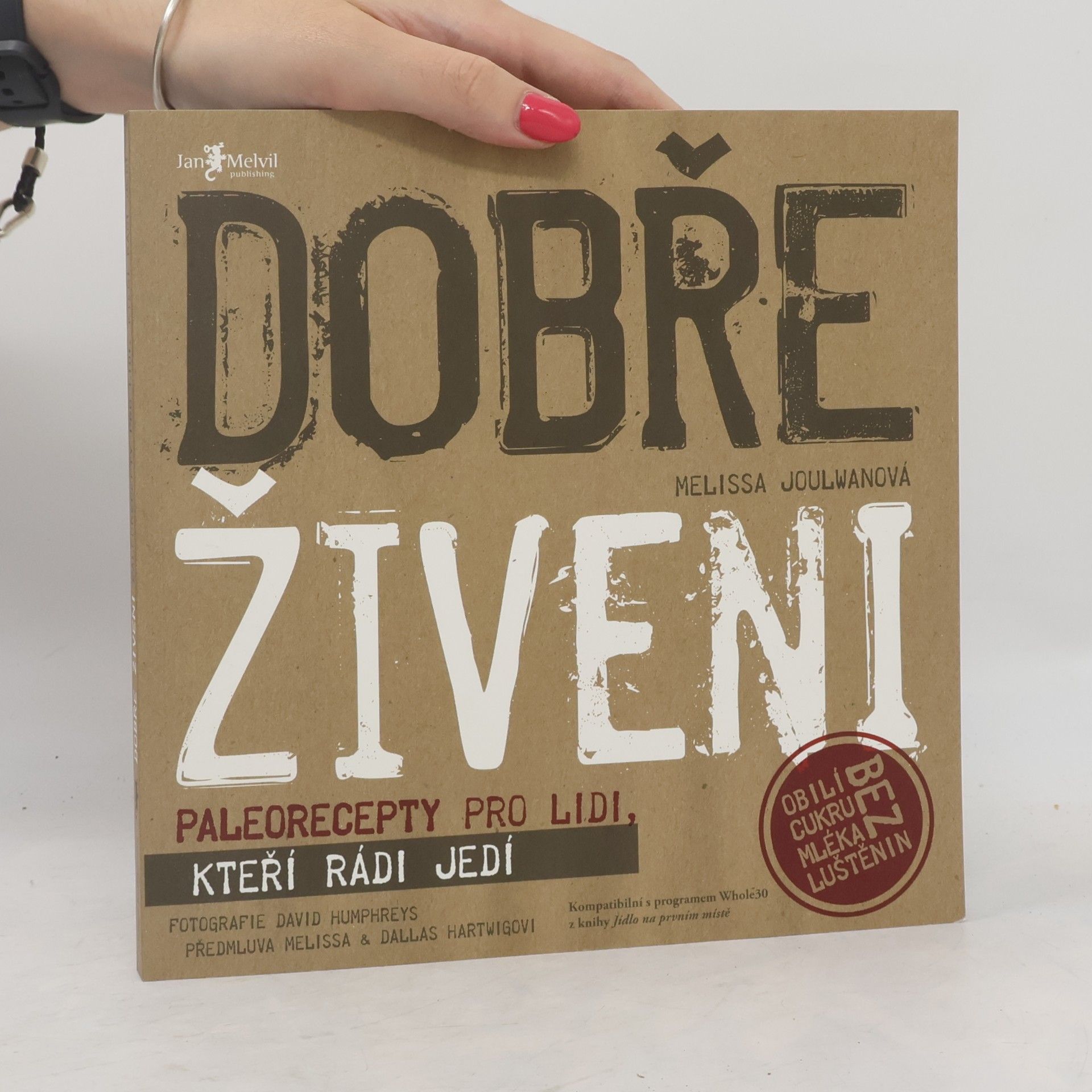 Melissa Joulwan Dobře živeni : paleorecepty pro lidi, kteří rádi jedí
