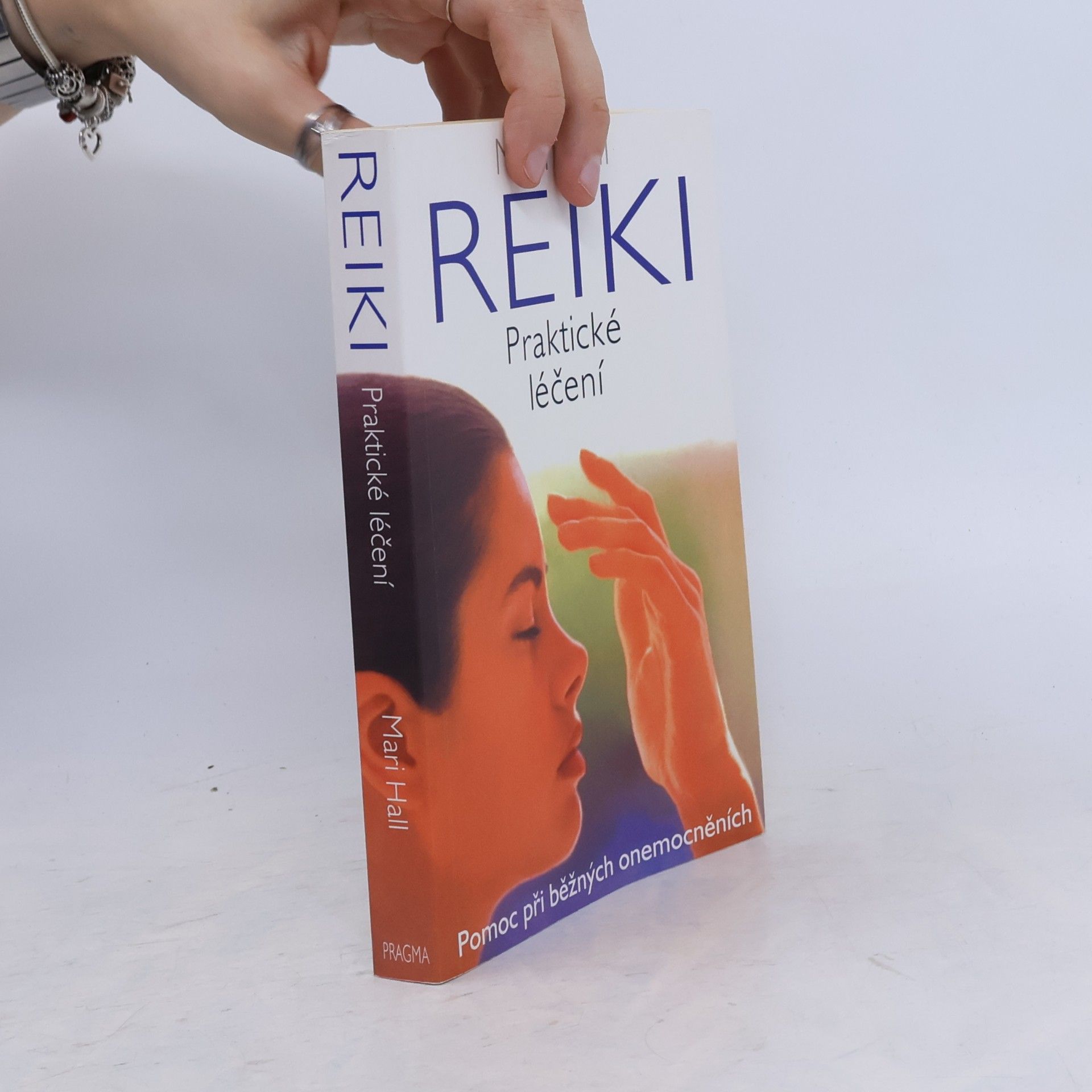 Mari Hall Reiki: Praktické léčení