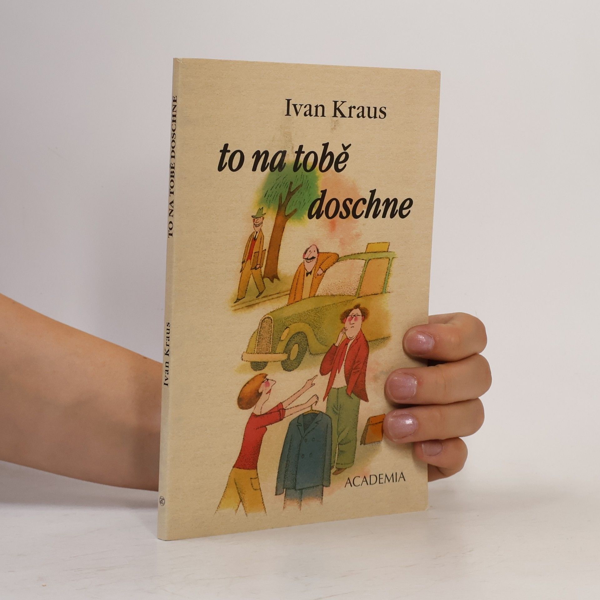 Ivan Kraus To na tobě doschne