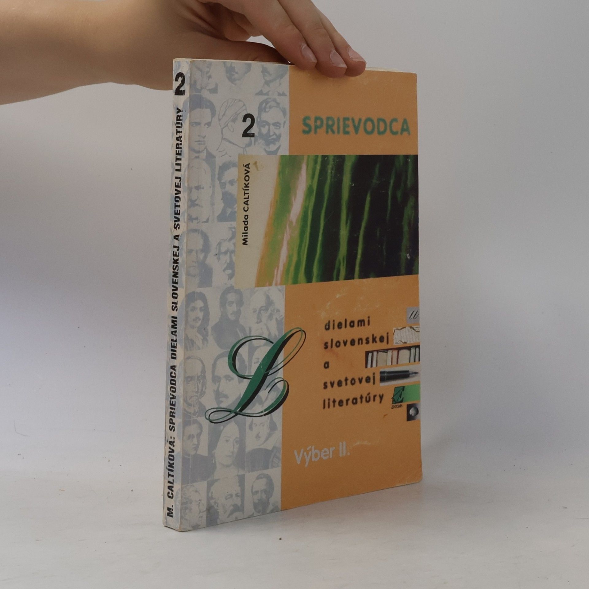 Milada Caltíková Sprievodca dielami slovenskej a svetovej literatúry. Výber 2