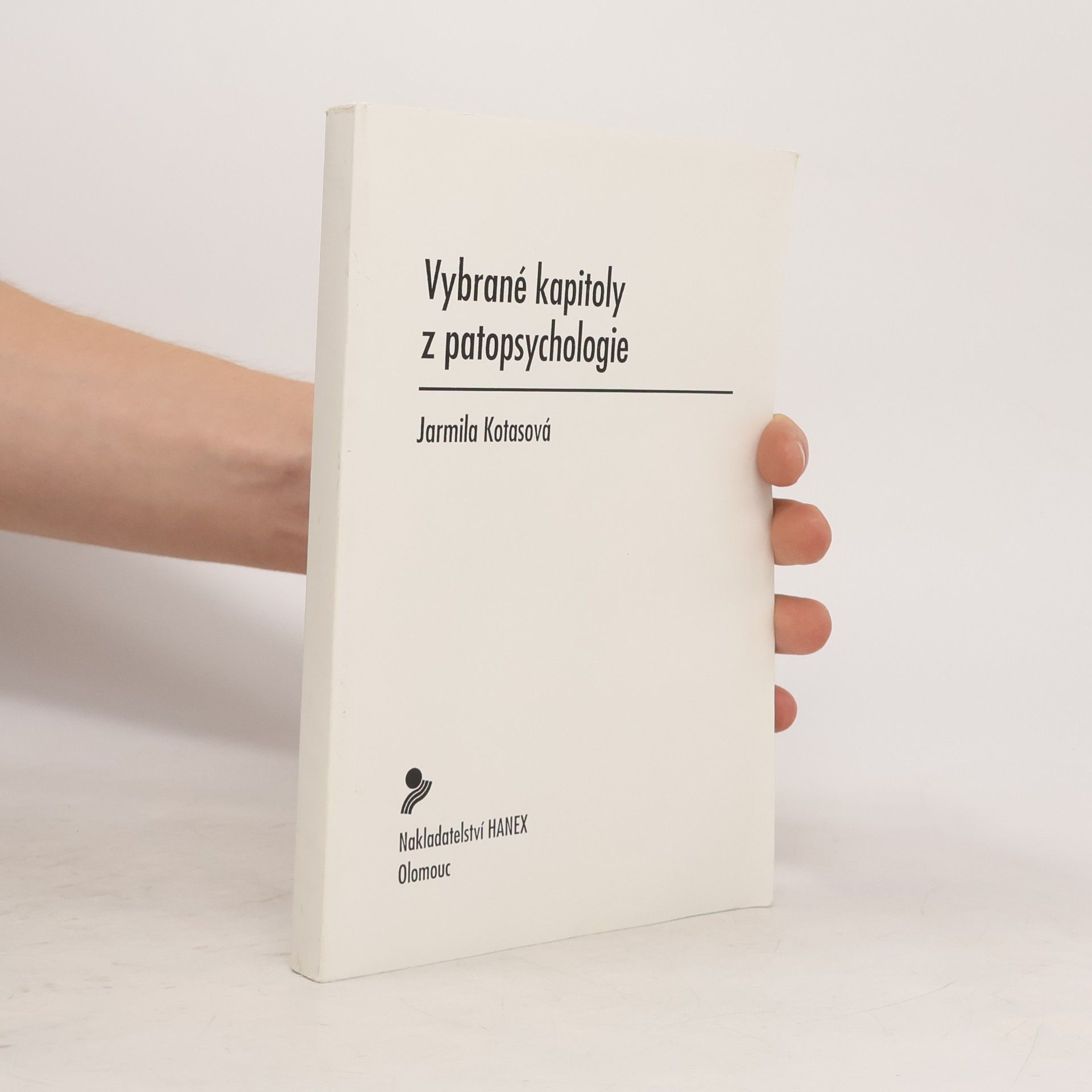 Jarmila Kotasová Vybrané kapitoly z patopsychologie