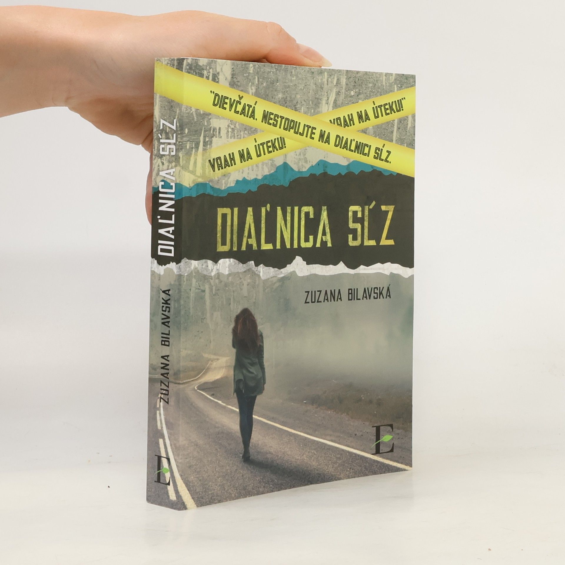 Zuzana Bilavská Diaľnica sĺz