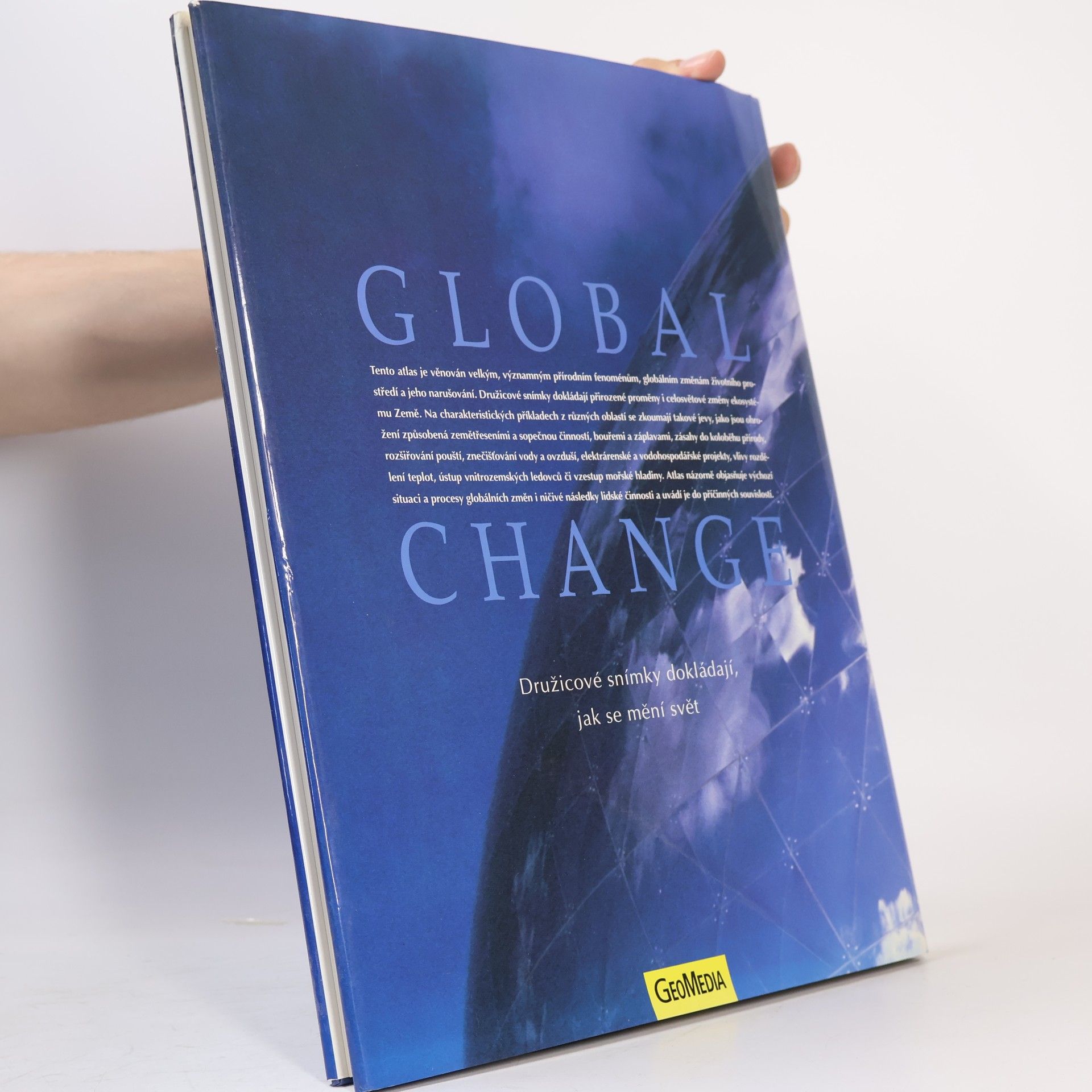 Lothar Beckel Global change: Družicové snímky dokládají, jak se mění svět