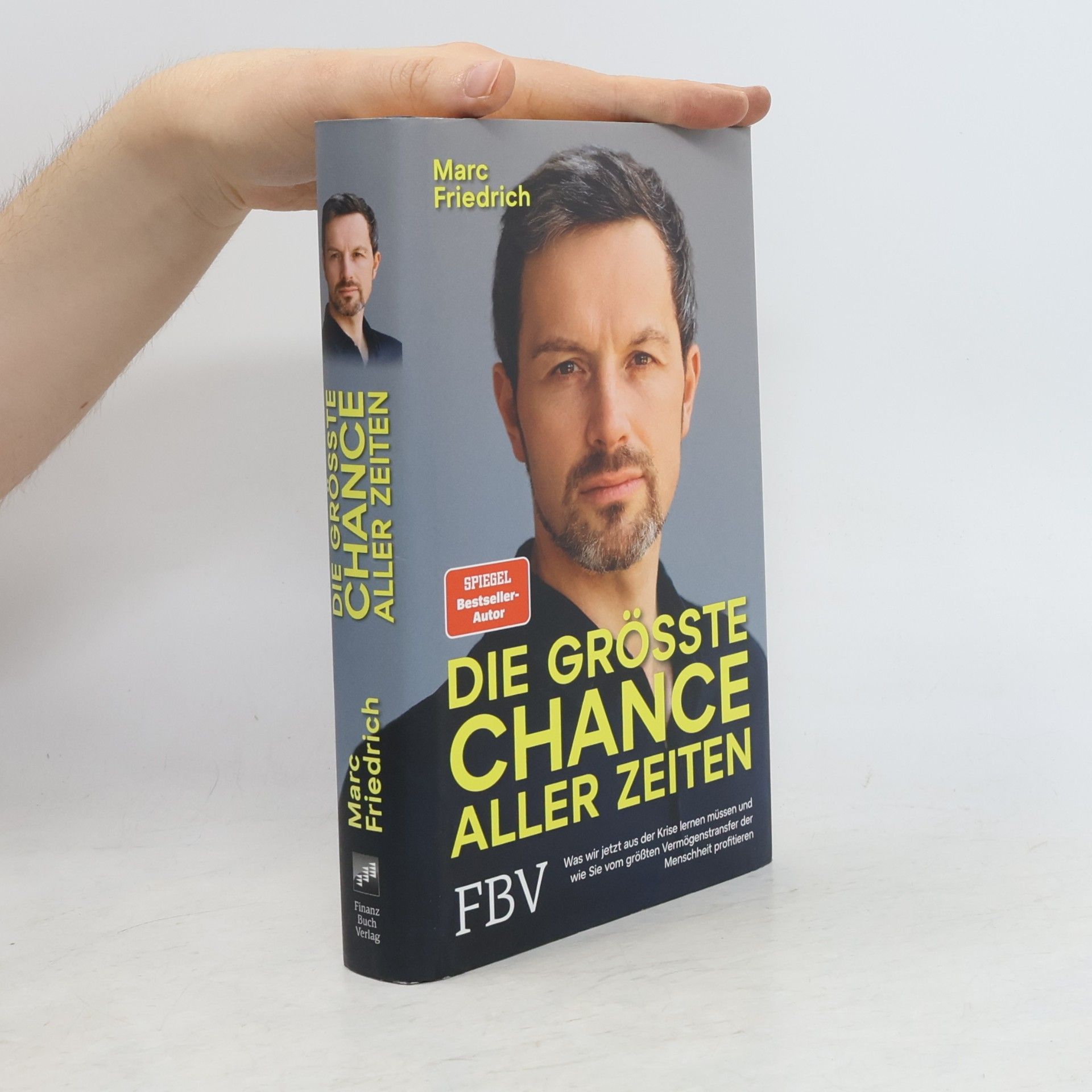 Marc Friedrich Die größte Chance aller Zeiten