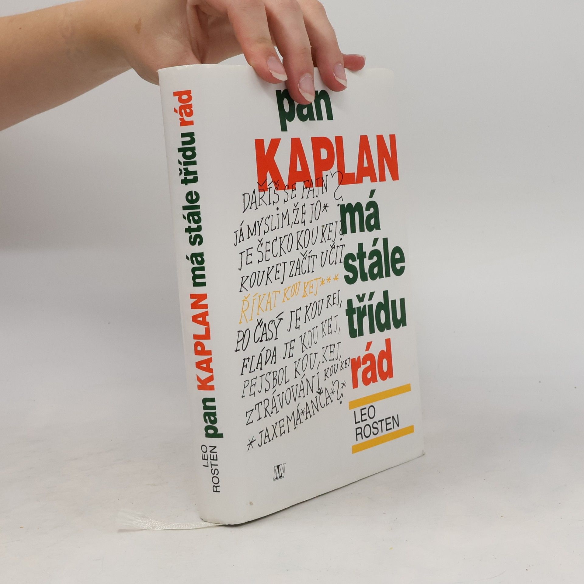 Leo Rosten Pan Kaplan má stále třídu rád