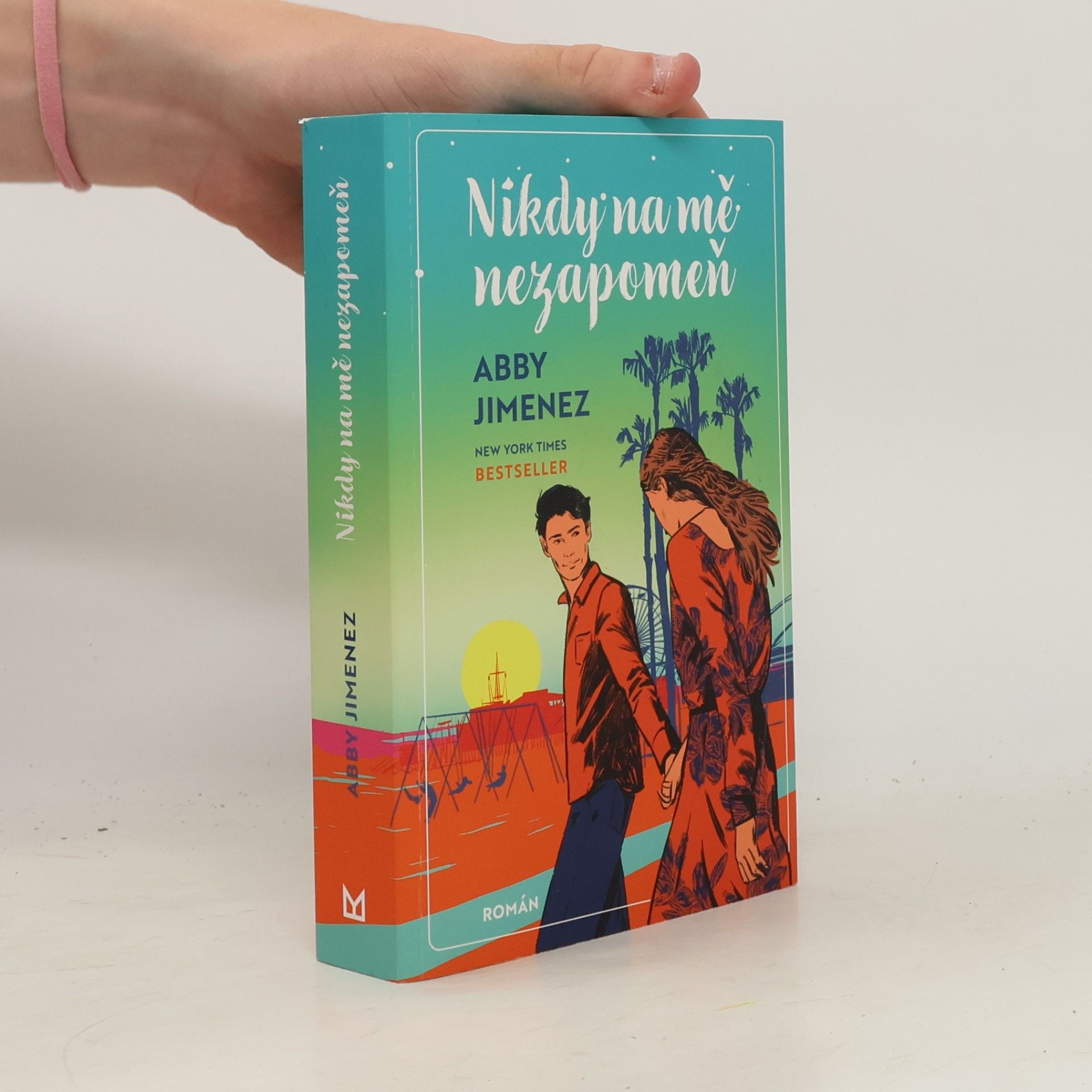 Abby Jimenez Nikdy na mě nezapomeň