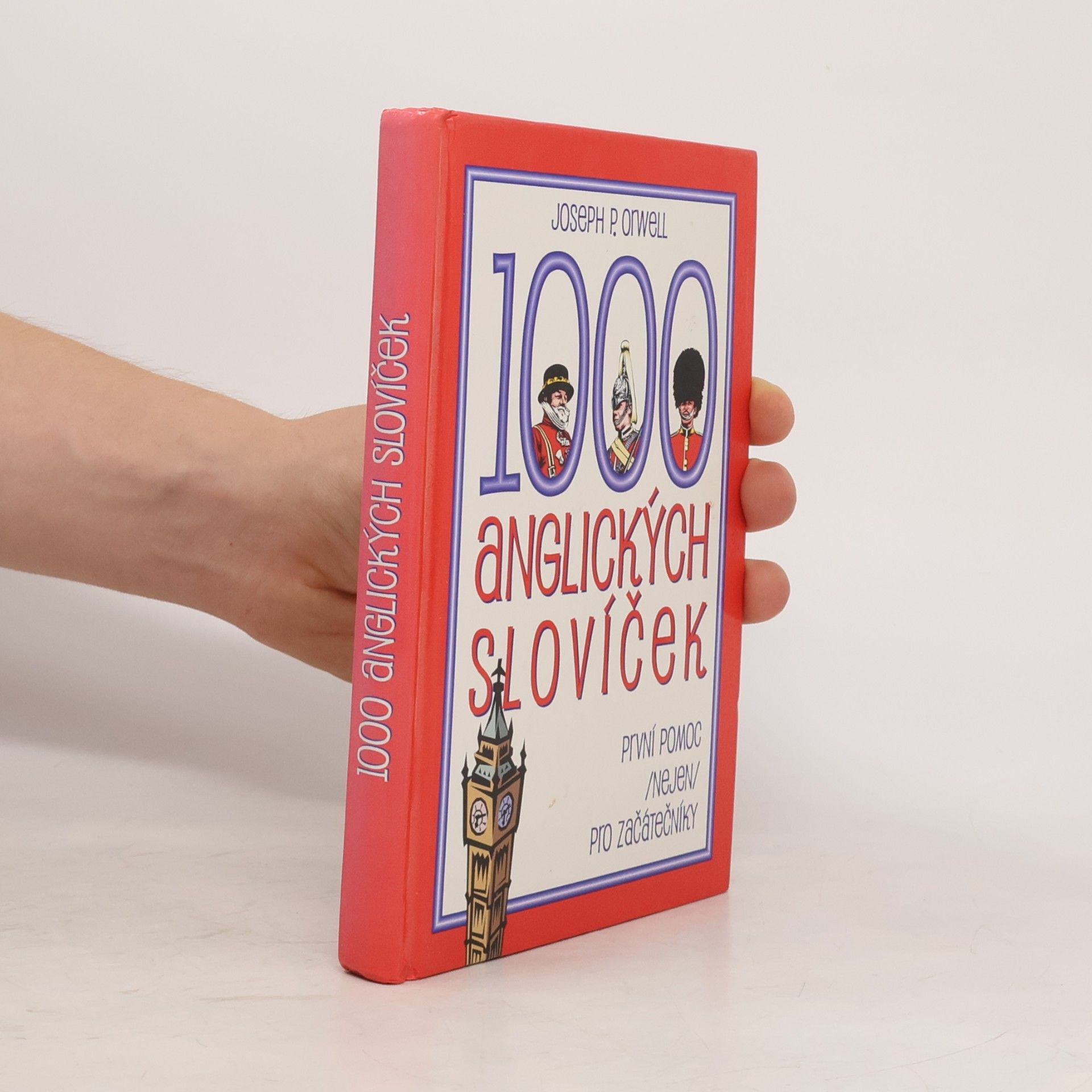 Joseph P. Orwell 1000 anglických slovíček: První pomoc (nejen) pro začátečníky