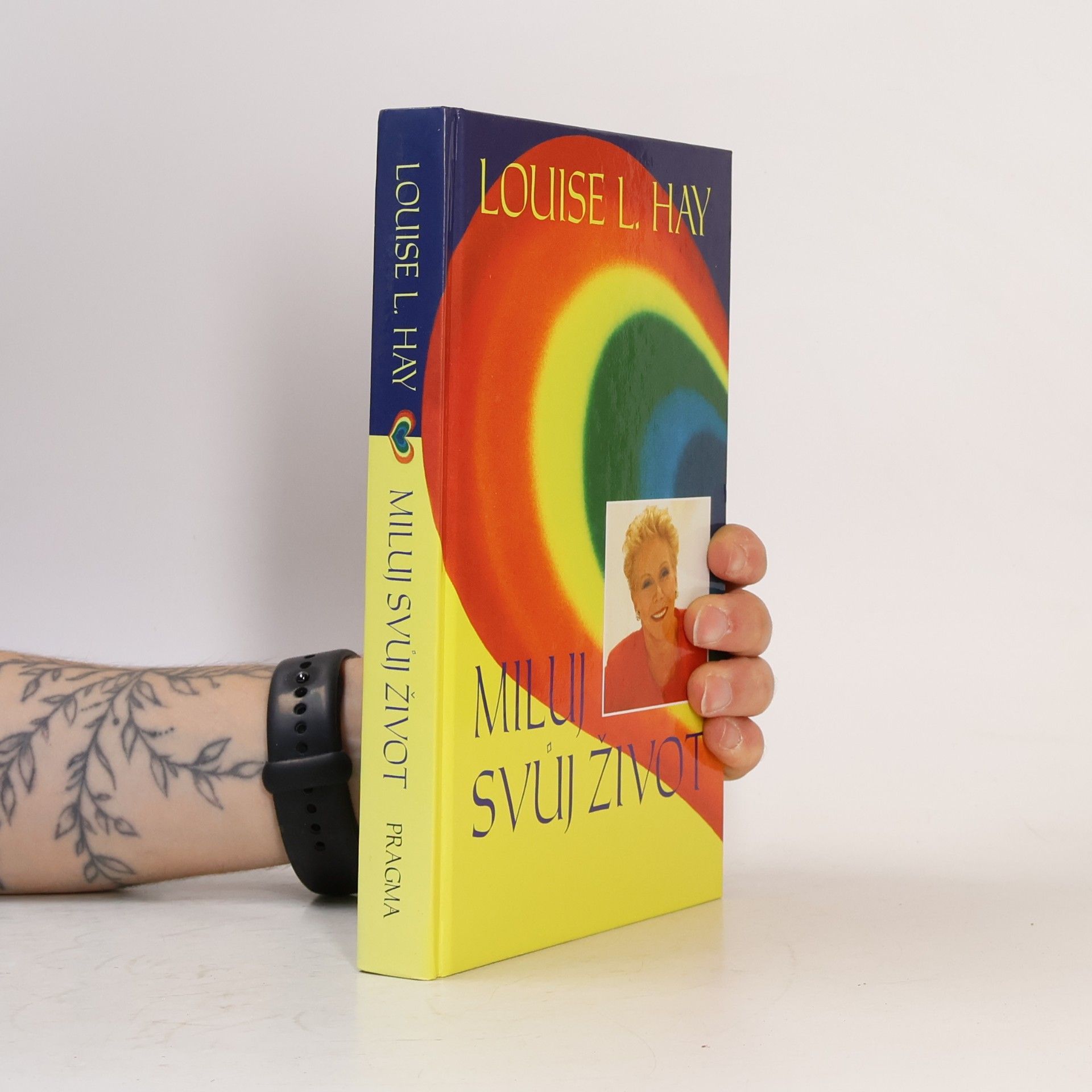 Louise Lynn Hay Miluj svůj život
