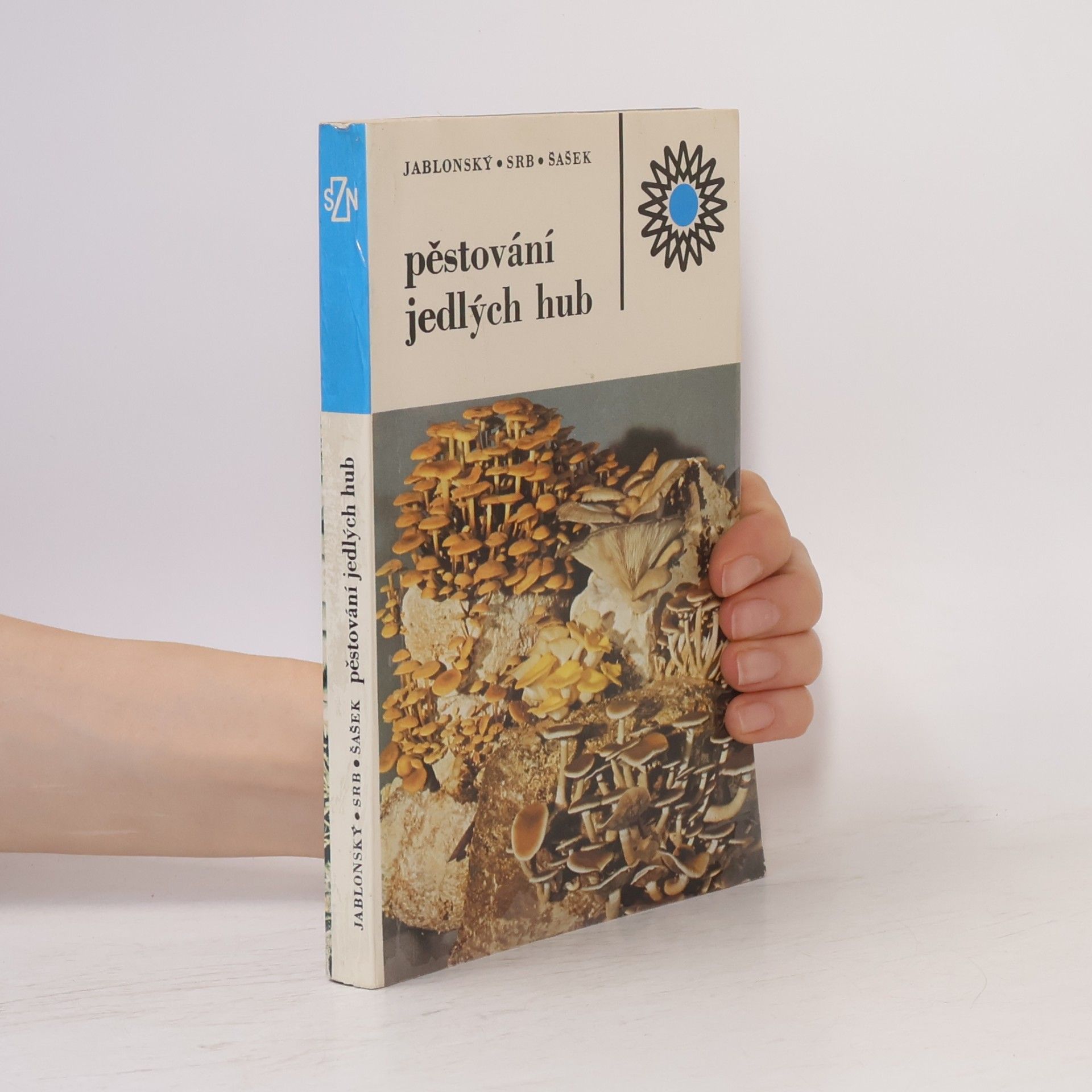 Václav Šašek Pěstování jedlých hub