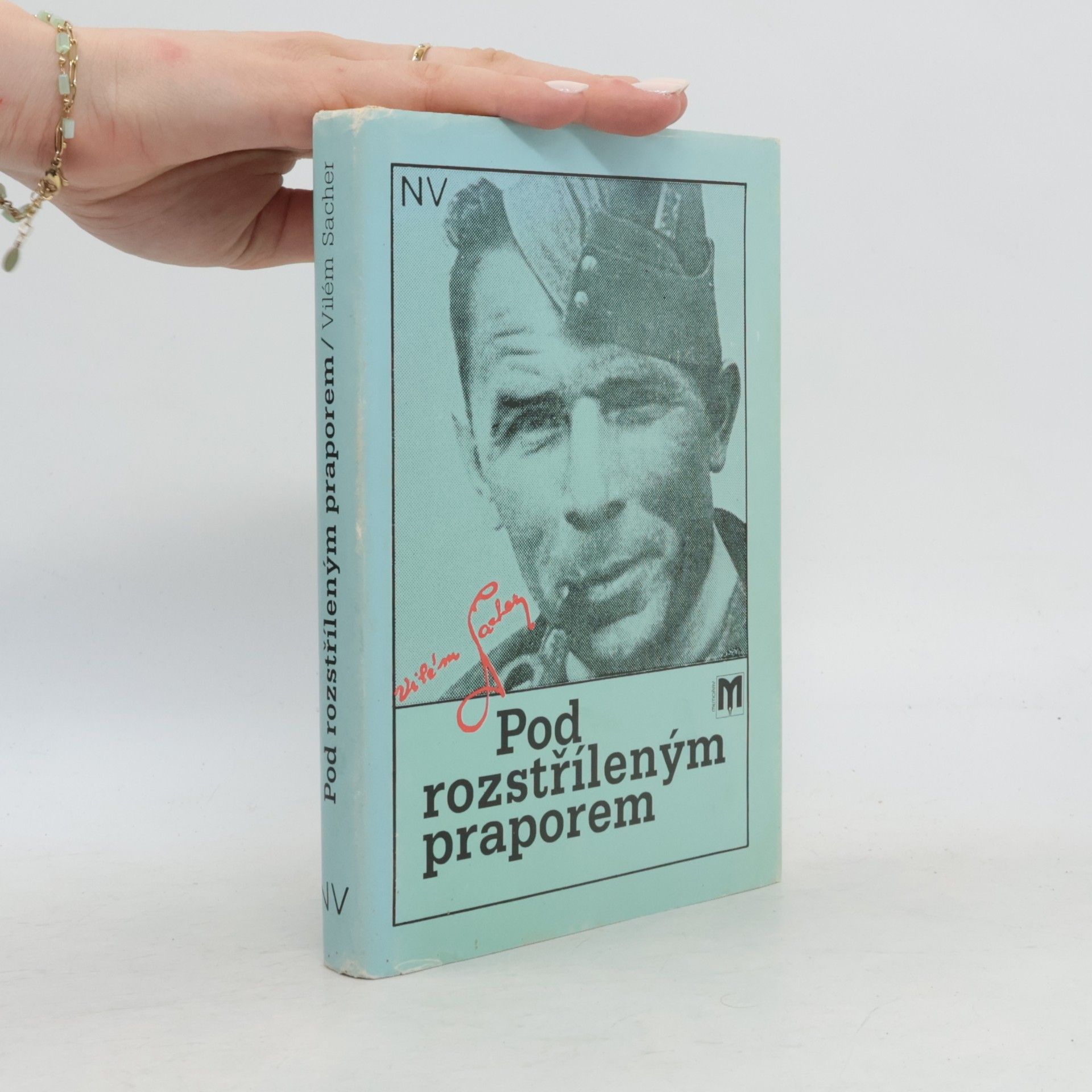 Vilém Sacher Pod rozstříleným praporem