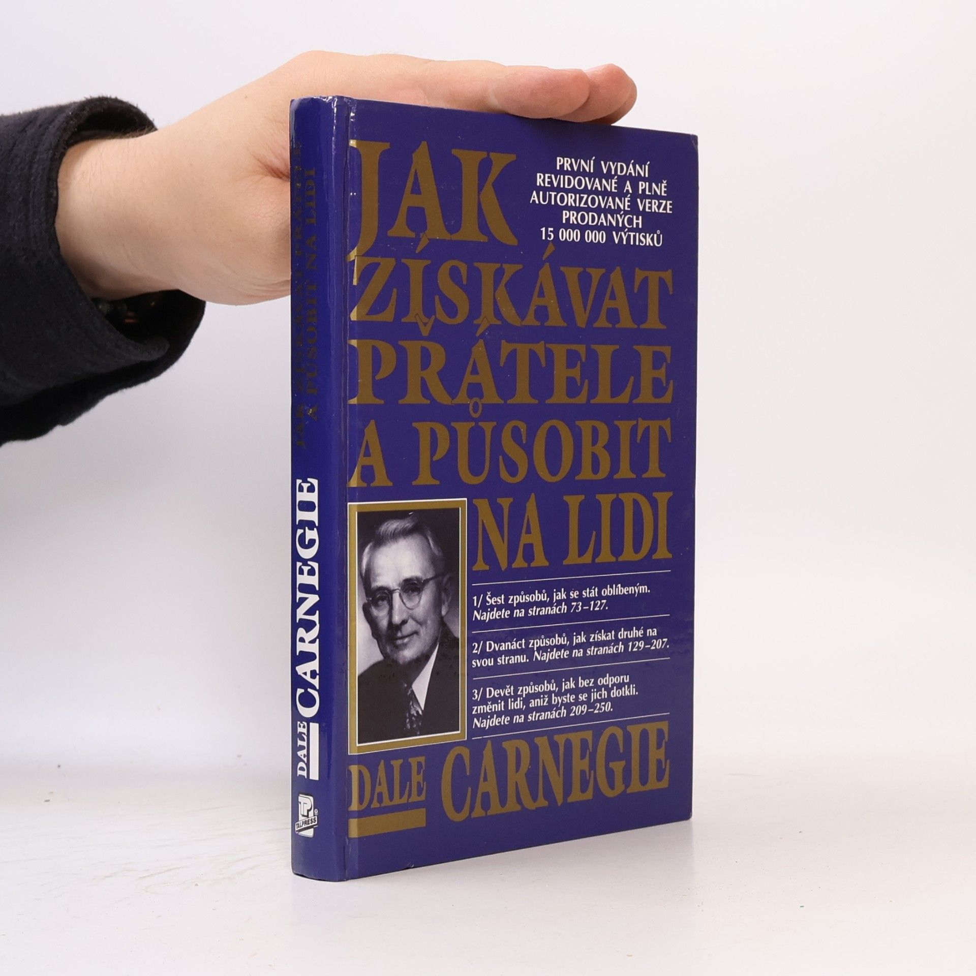 Dale Carnegie Jak získávat přátele a působit na lidi