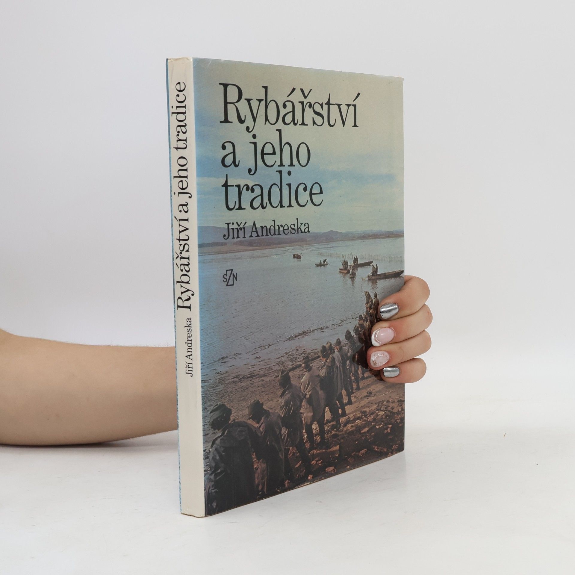 Jiří Andreska Rybářství a jeho tradice