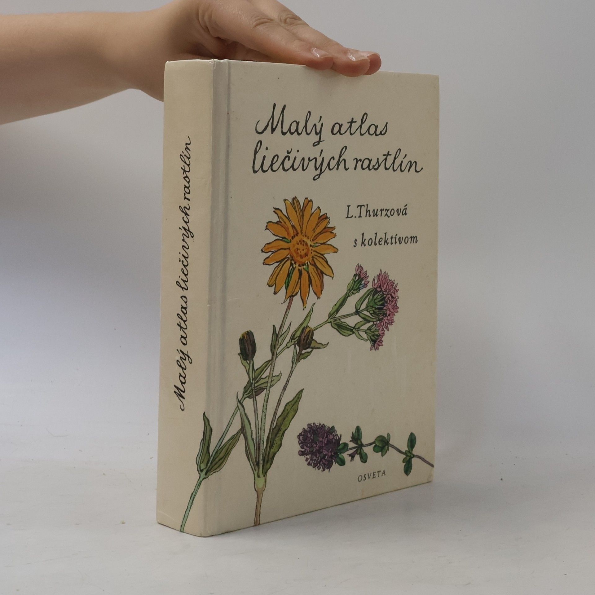 Ludmila Thurzová Malý atlas liečivých rastlín