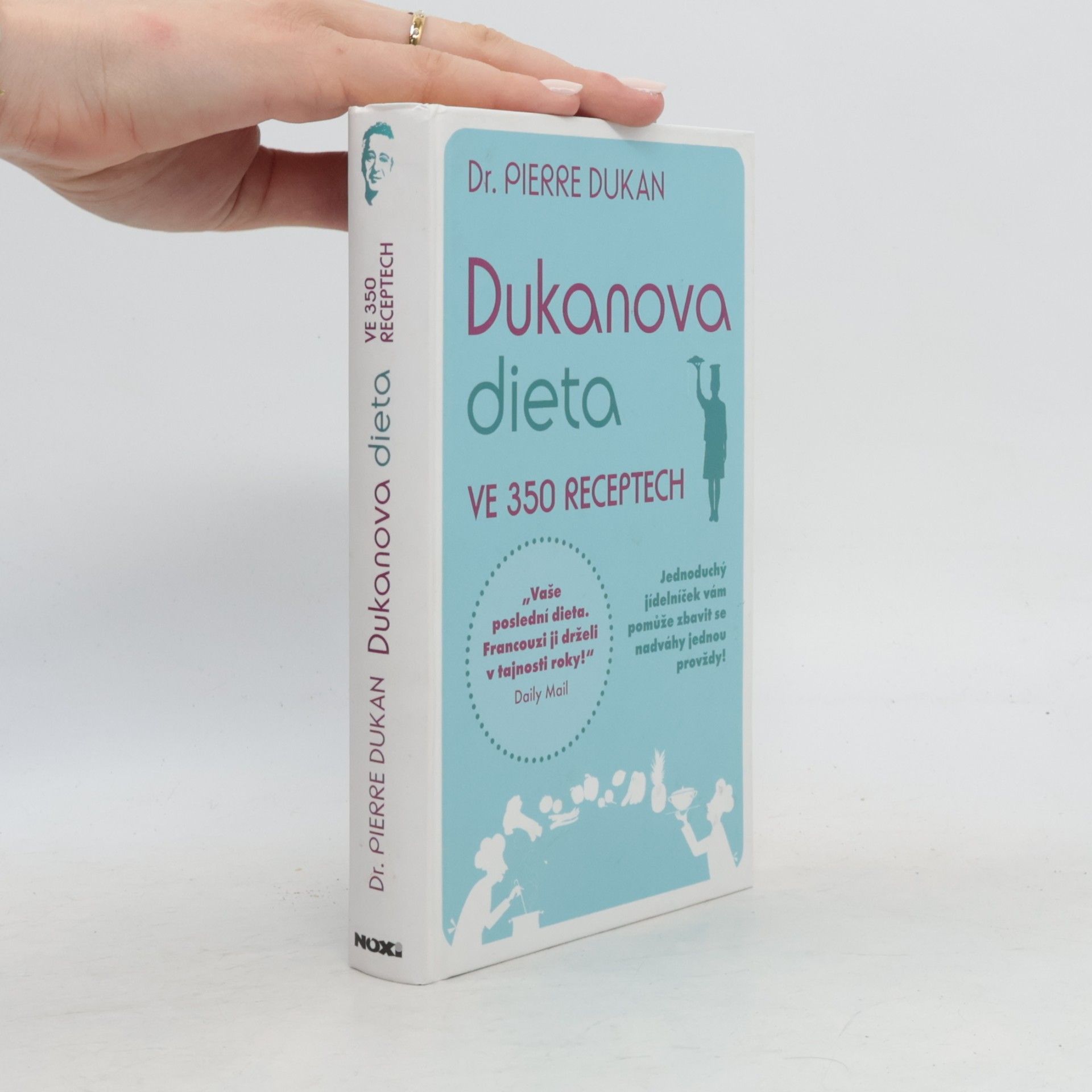 Pierre Dukan Dukanova dieta. Ve 350 receptech