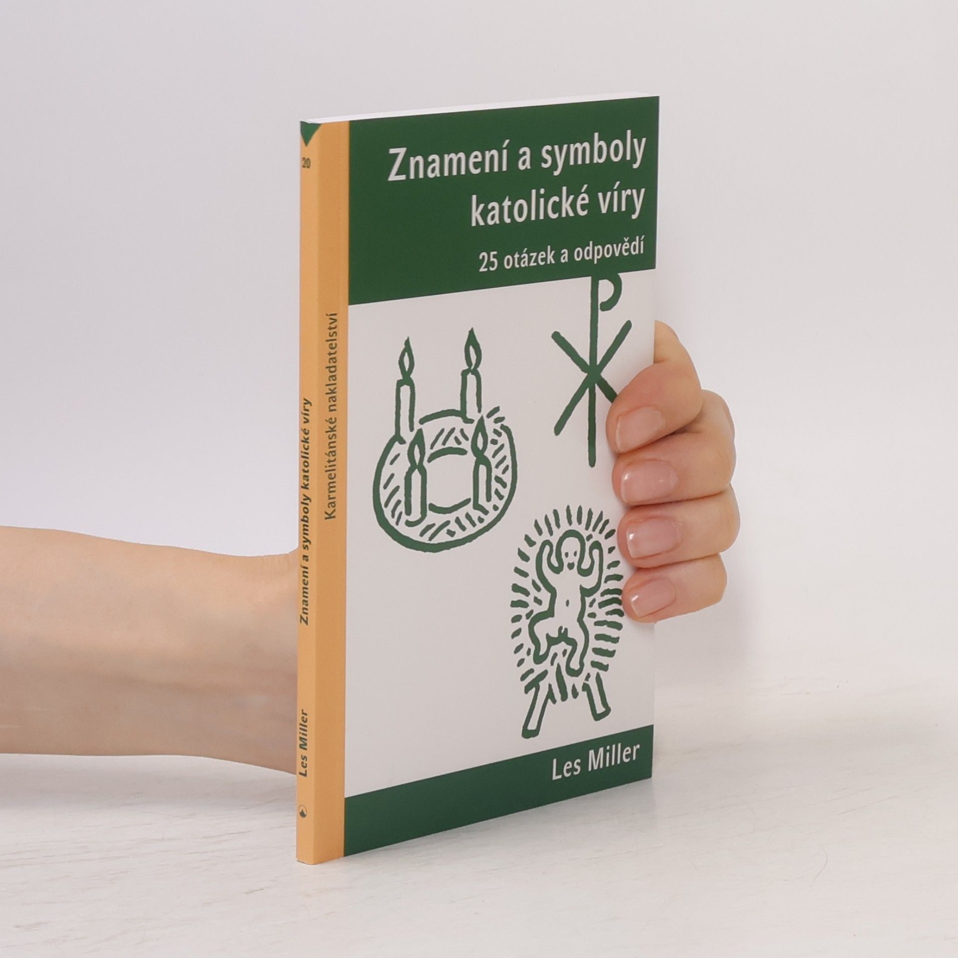 Les Miller Znamení a symboly katolické víry