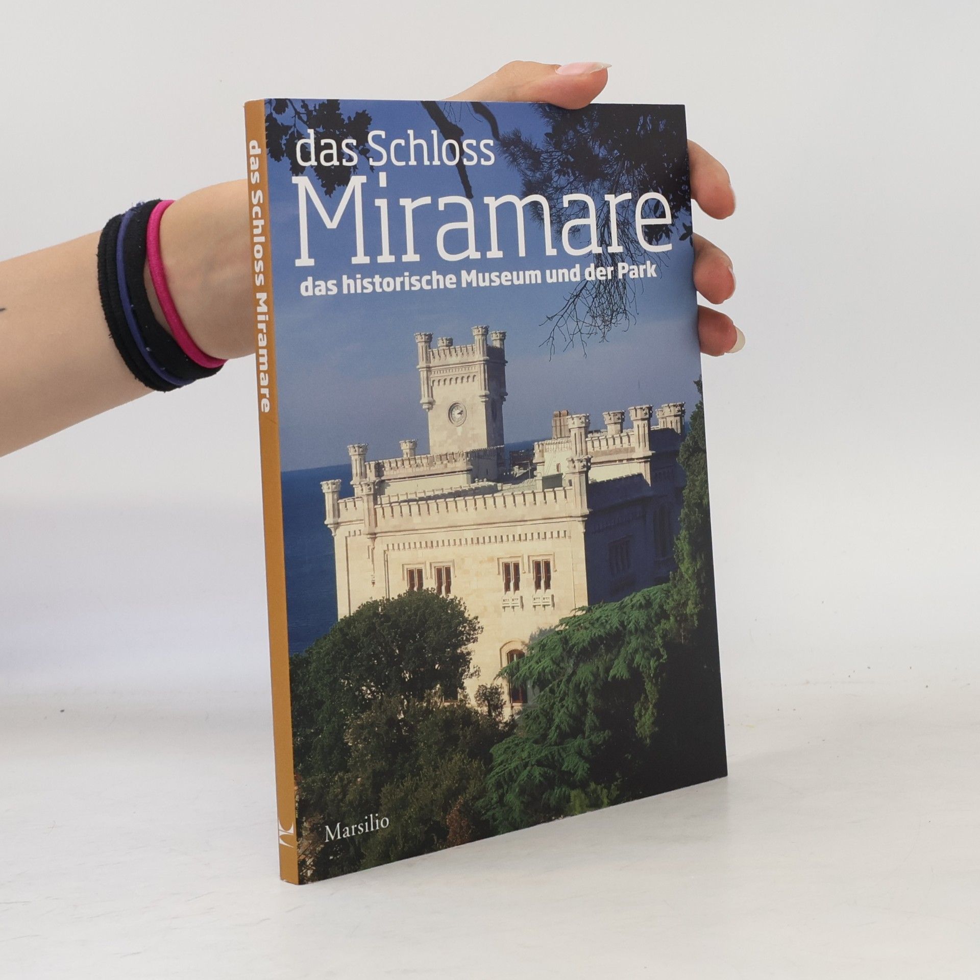 Rossella Fabiani Das schloss Miramare. Das historische museum und der park