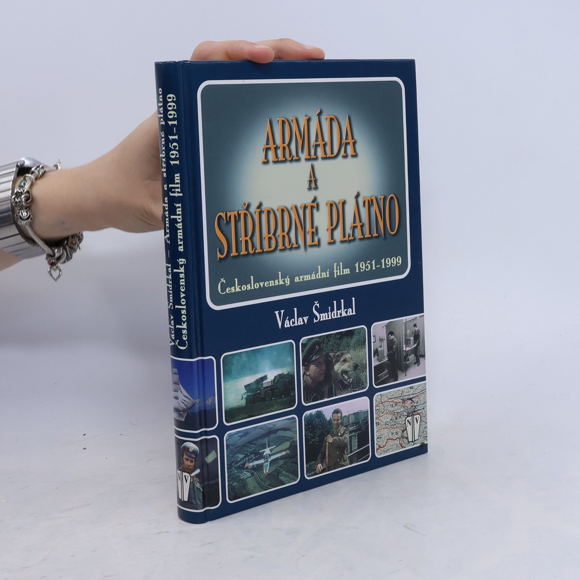 Václav Šmidrkal Armáda a stříbrné plátno. Československý armádní film 1951-1999