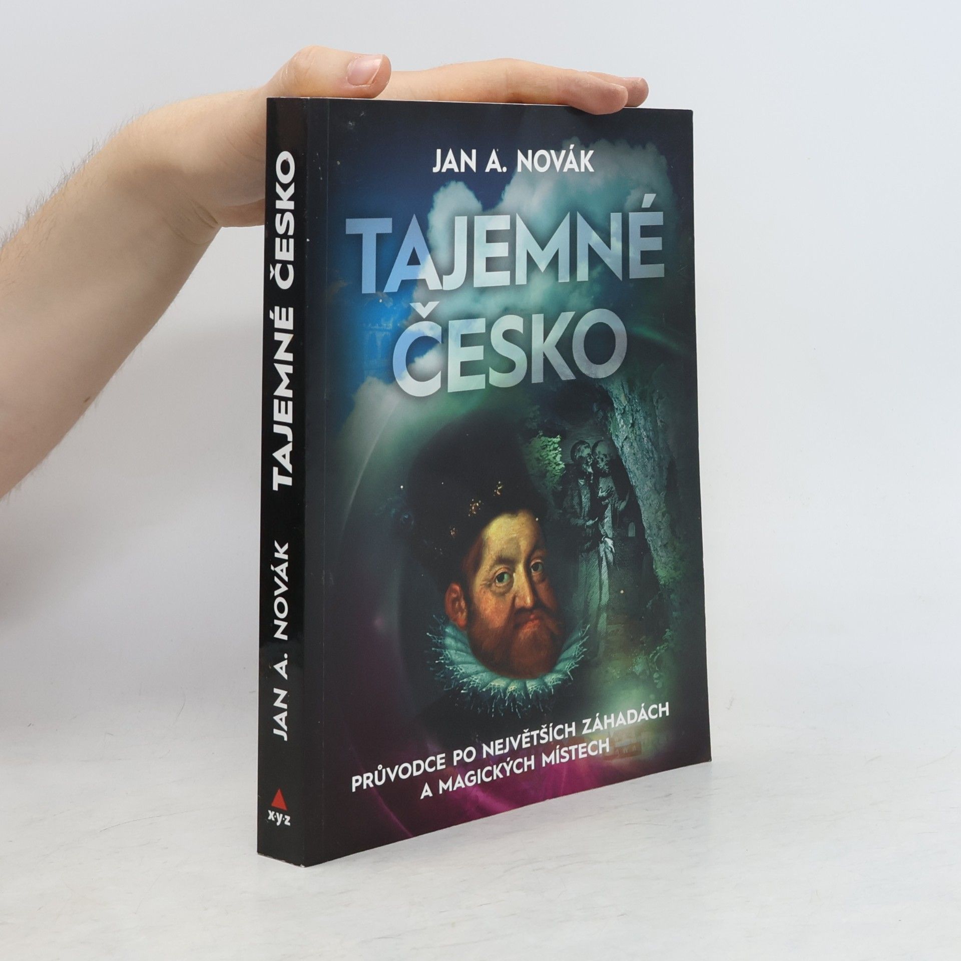 Tajemné Česko : průvodce po největších záhadách a magických místech