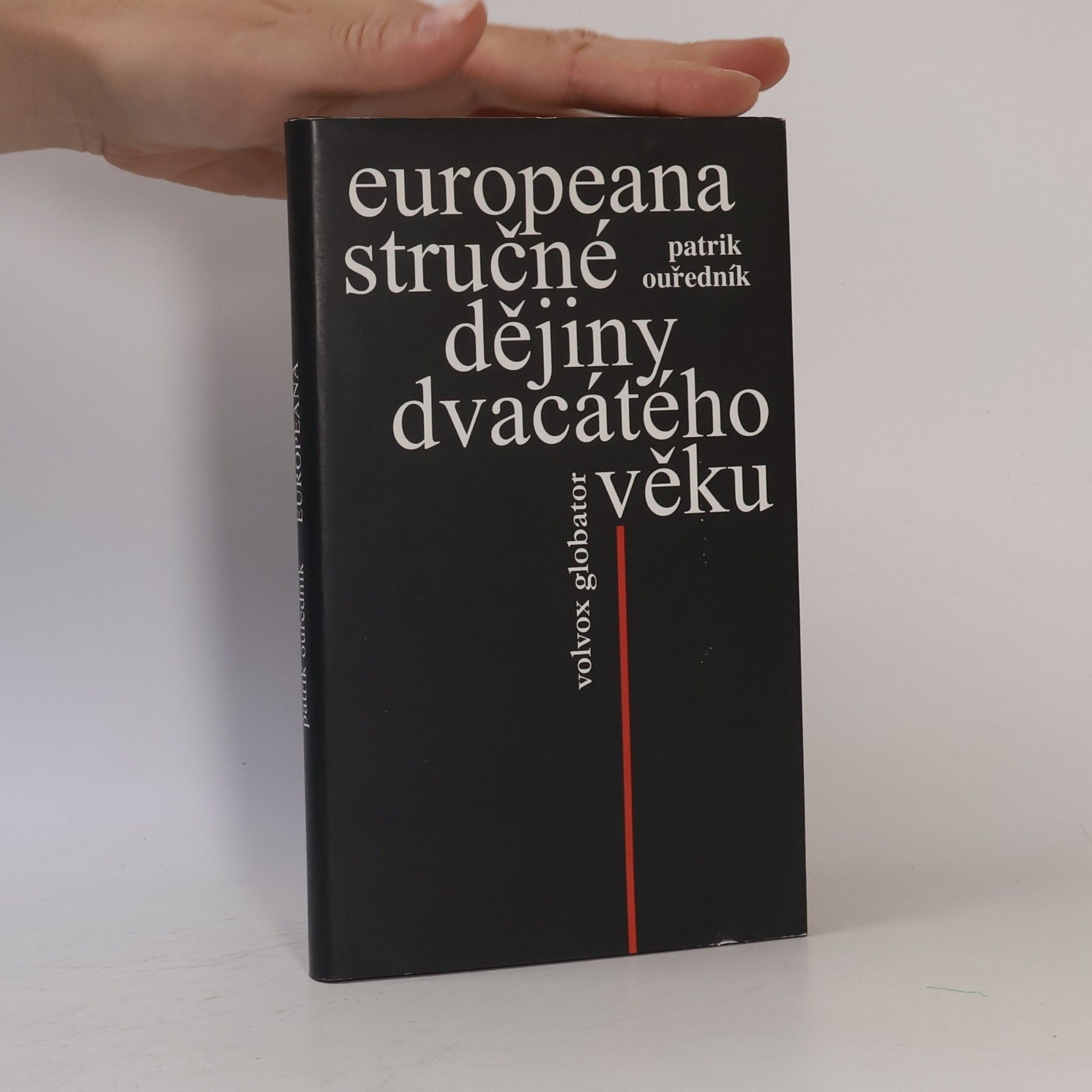 Patrik Ouředník Europeana : stručné dějiny dvacátého věku