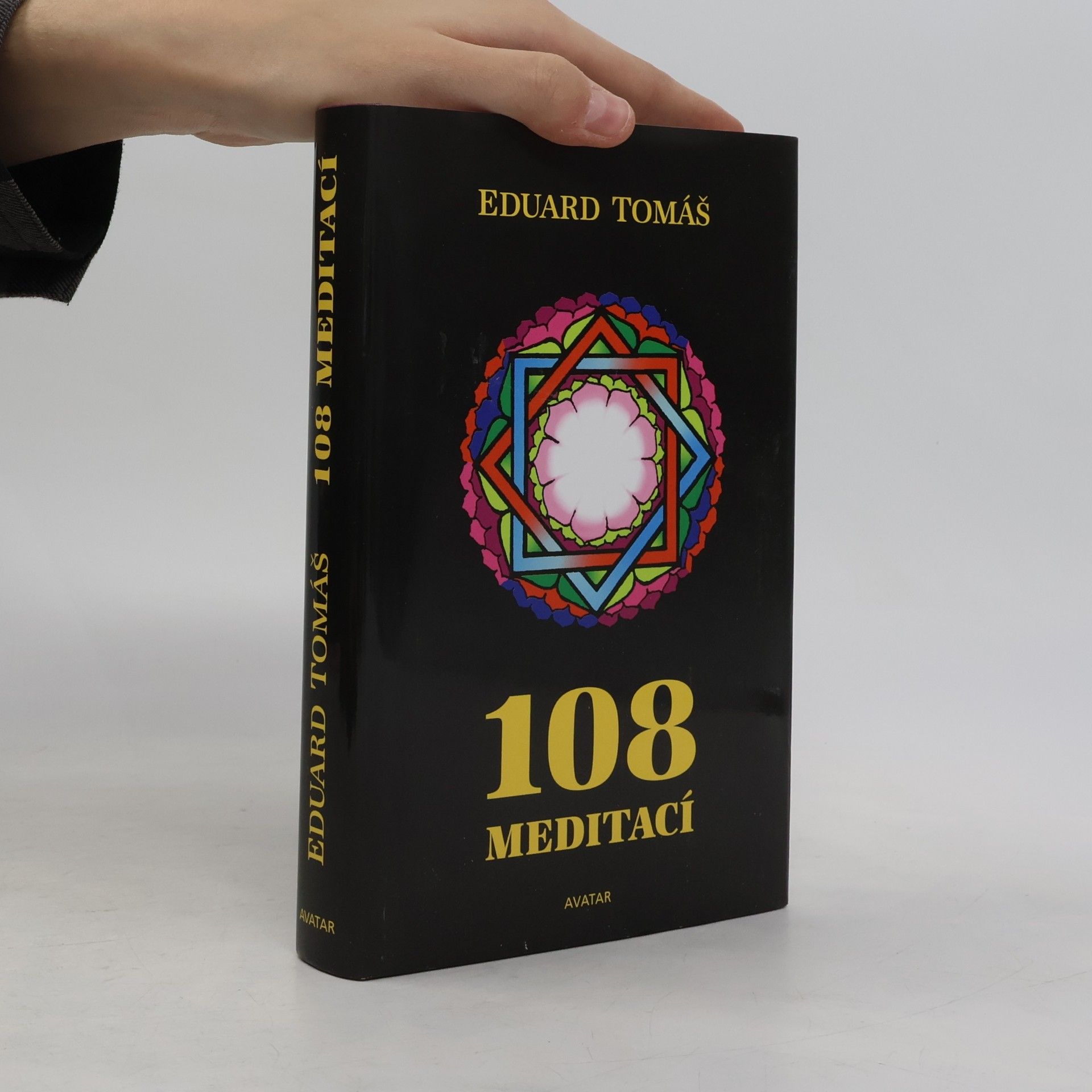 Eduard Tomáš 108 meditací, jógových rad, postřehů a pokynů pro pokročilé
