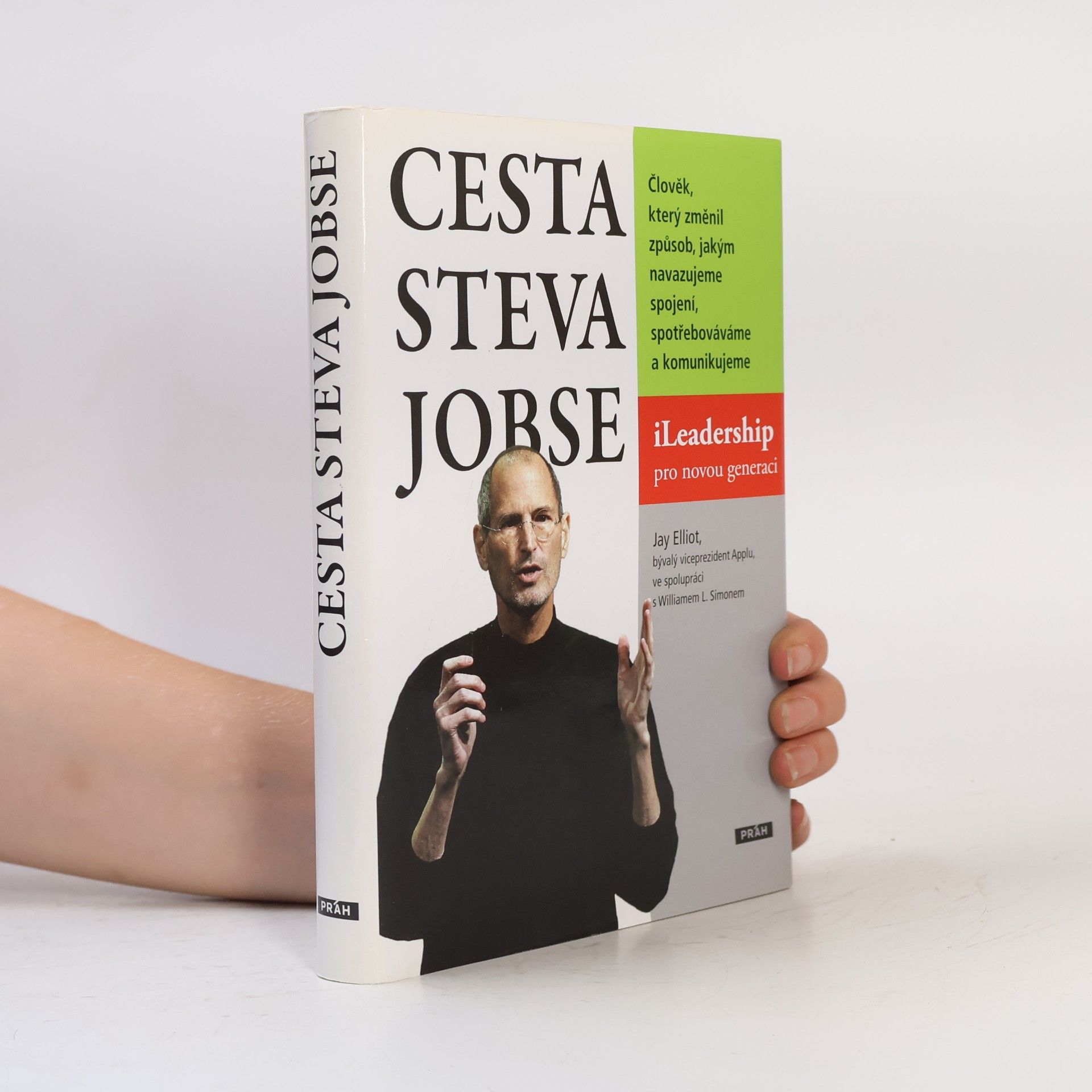 Jay Elliot Cesta Steva Jobse: ILeadership pro novou generaci