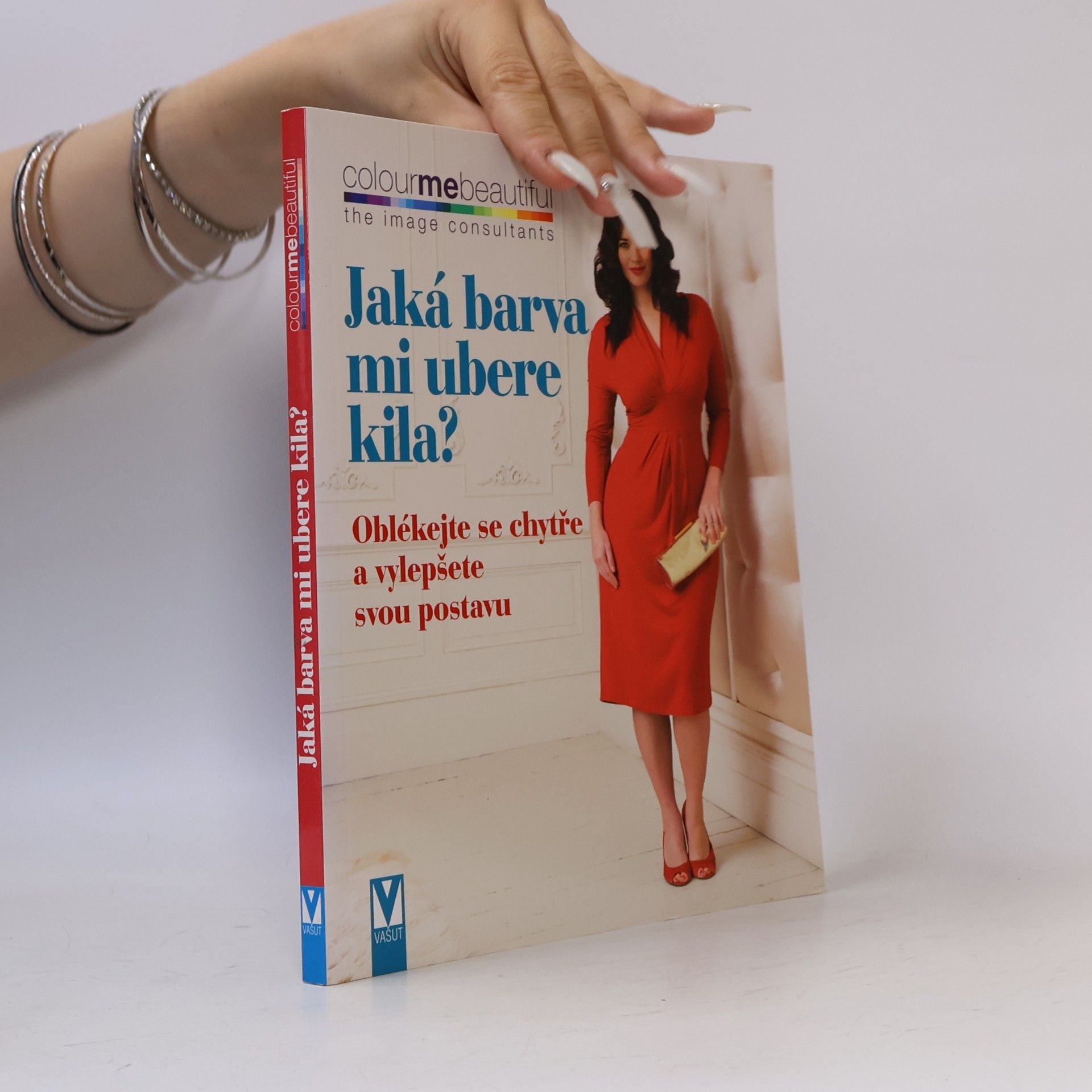 Pat Henshaw Jaká barva mi ubere kila? Oblékejte se chytře a vylepšete svou postavu