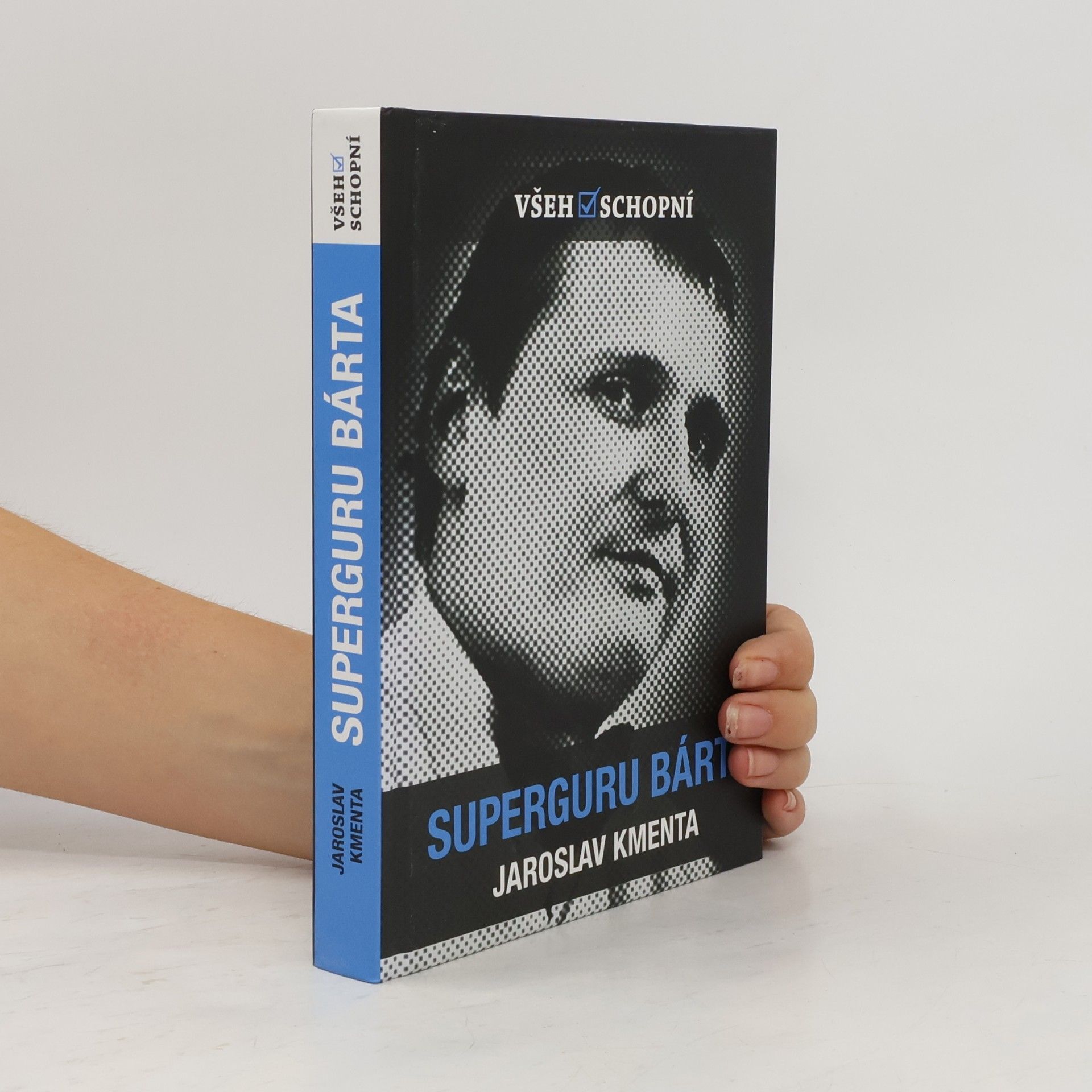 Jaroslav Kmenta Všehoschopní - superguru Bárta