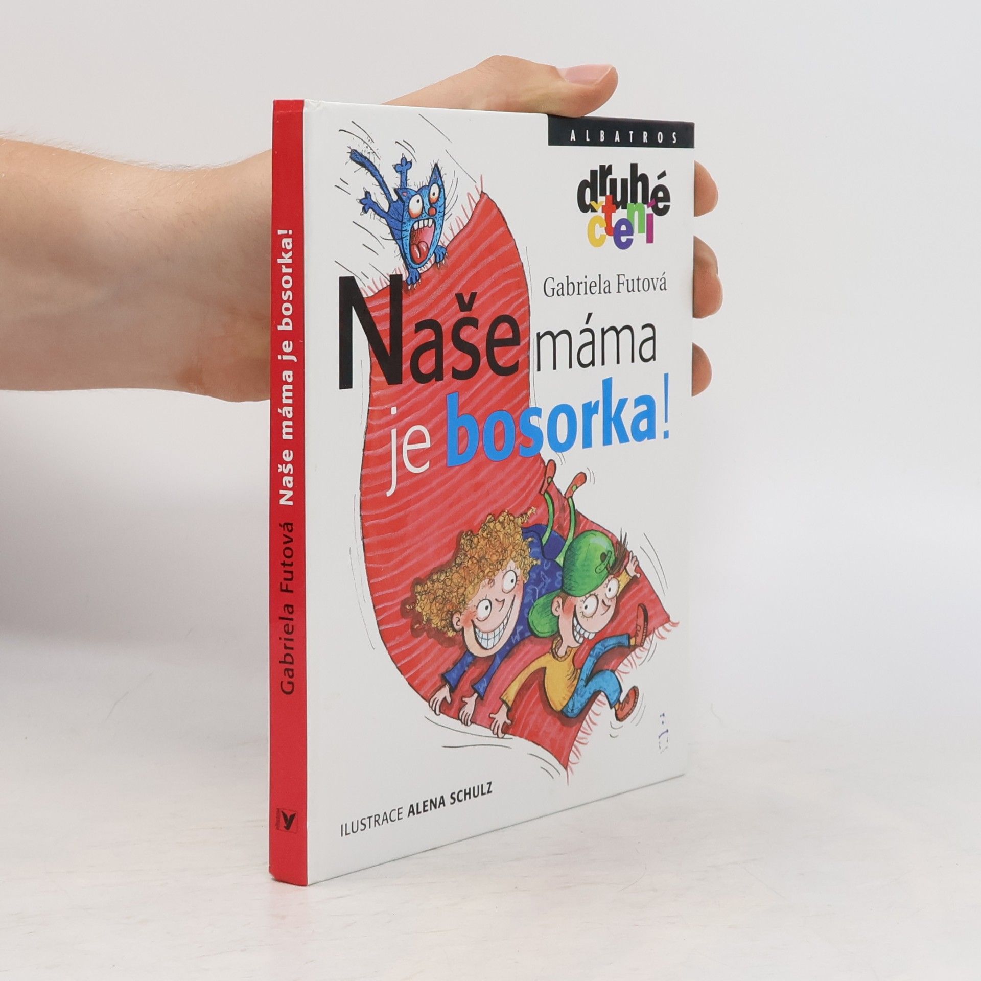 Gabriela Futová Naše máma je bosorka!