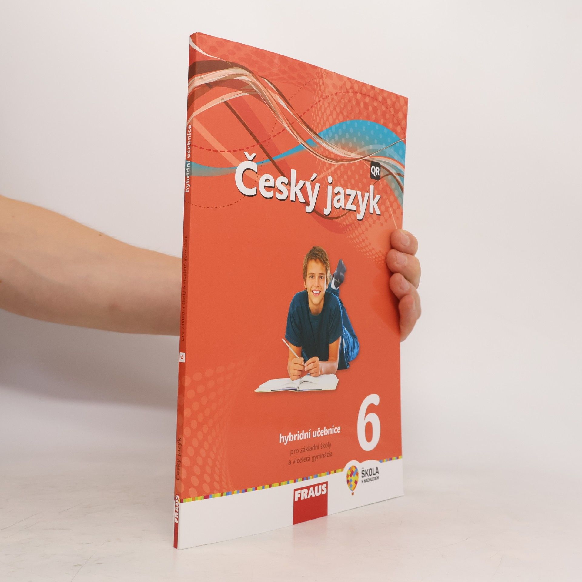Various authors Český jazyk 6 : hybridní učebnice pro základní školy a víceletá gymnázia