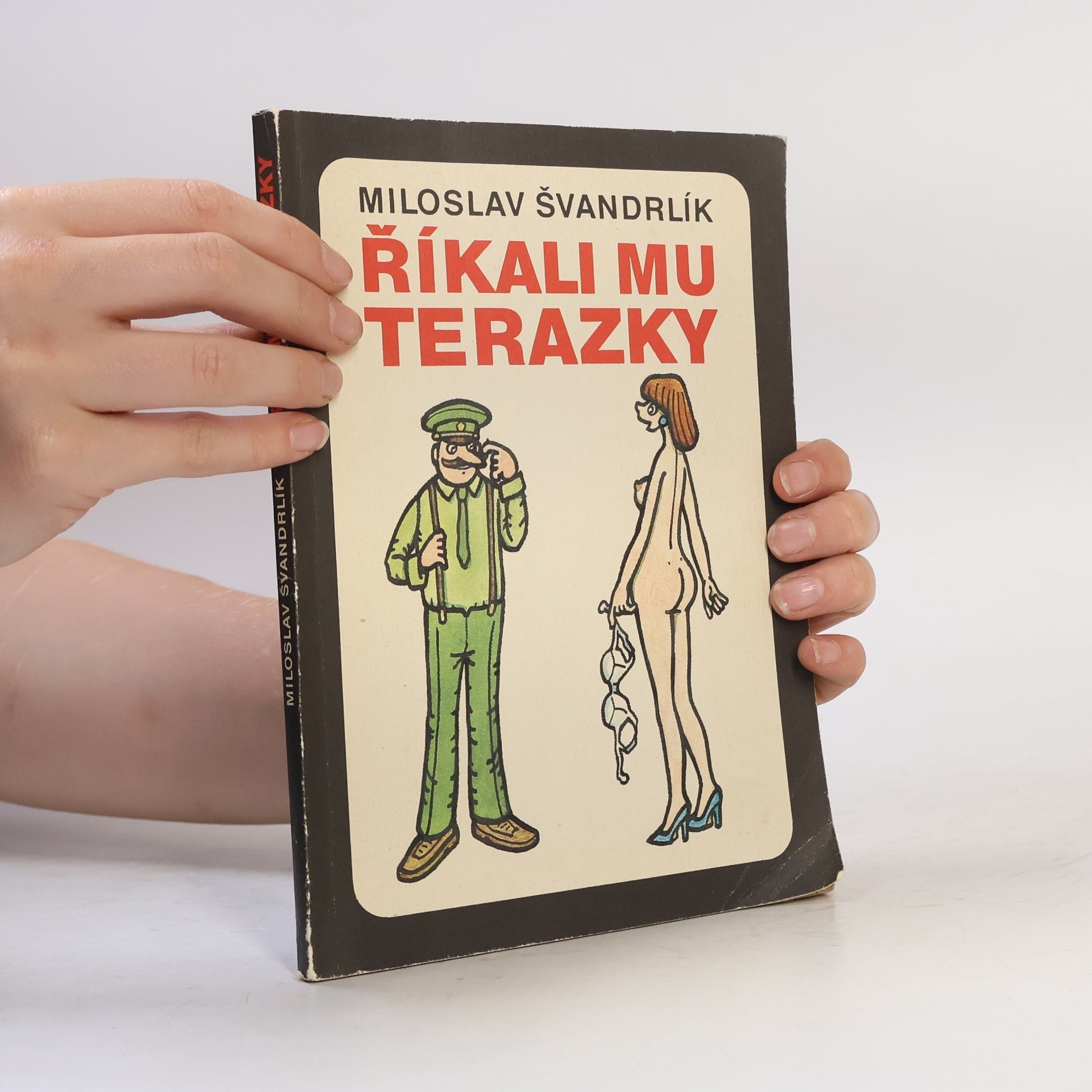 Miloslav Švandrlík Říkali mu Terazky