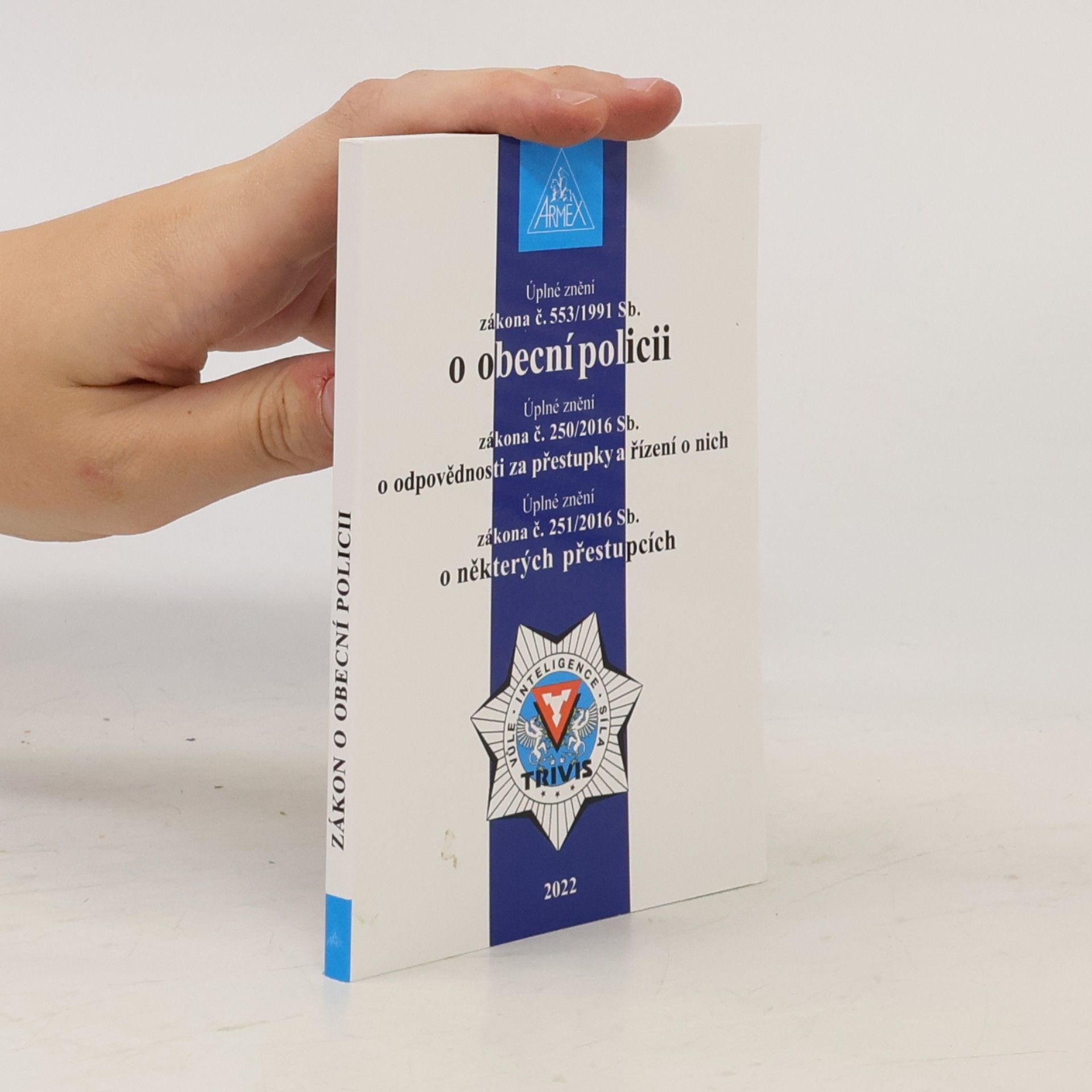 Kolektiv autorů Úplné znění zákona č. 553/1991 Sb., o obecní policii