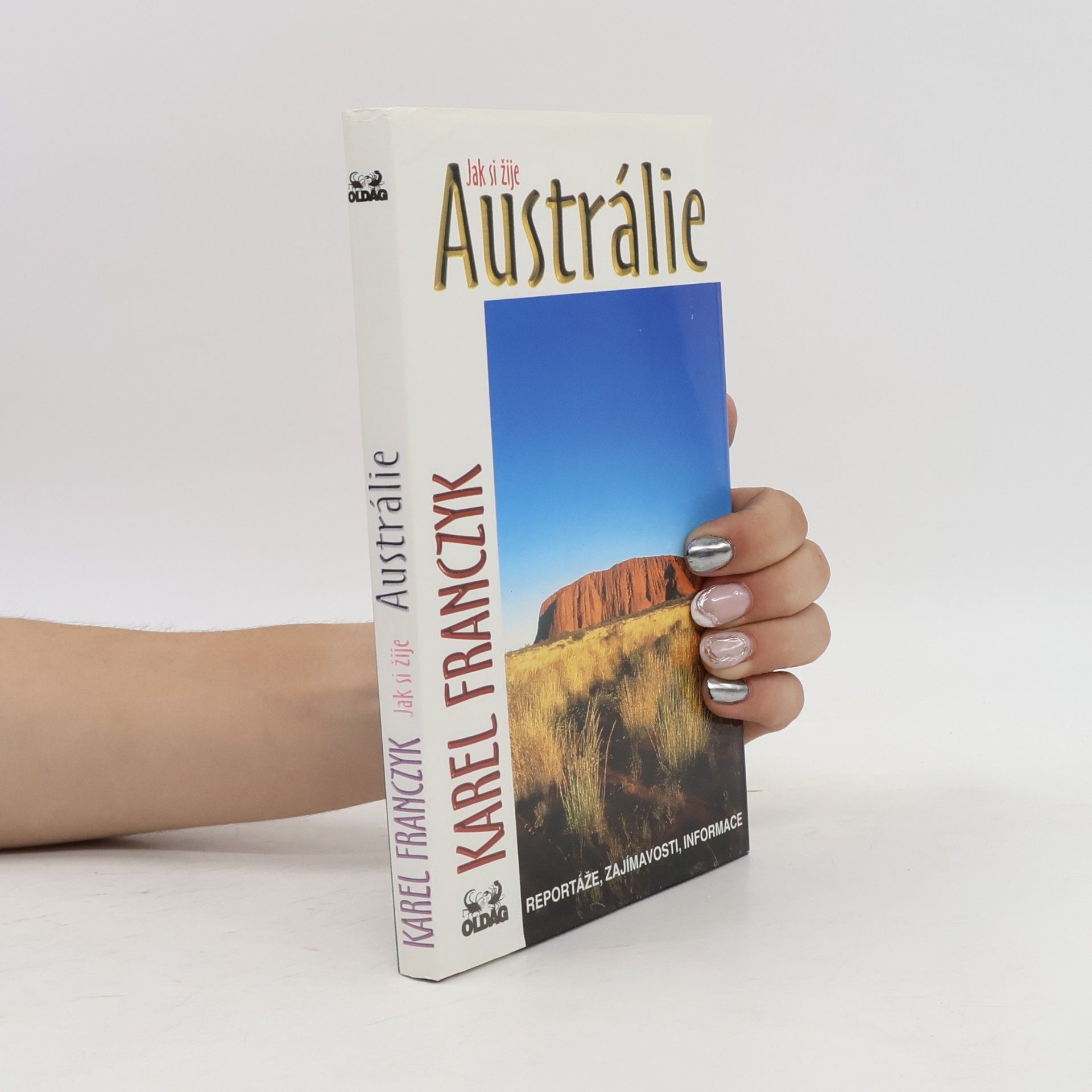 Karel Franczyk Jak si žije Austrálie