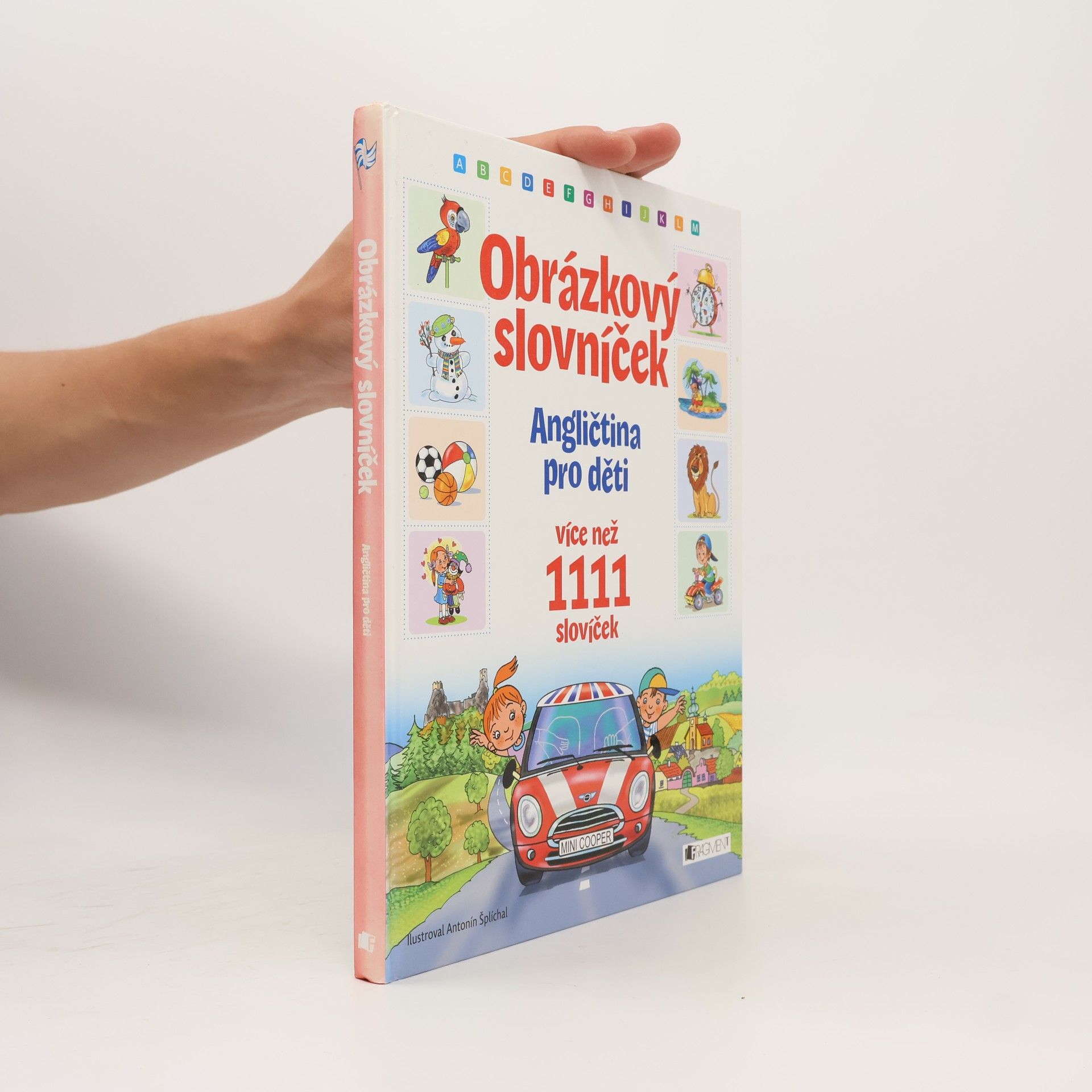 Antonín Šplíchal Obrázkový slovníček: angličtina pro děti: více než 1111 slovíček